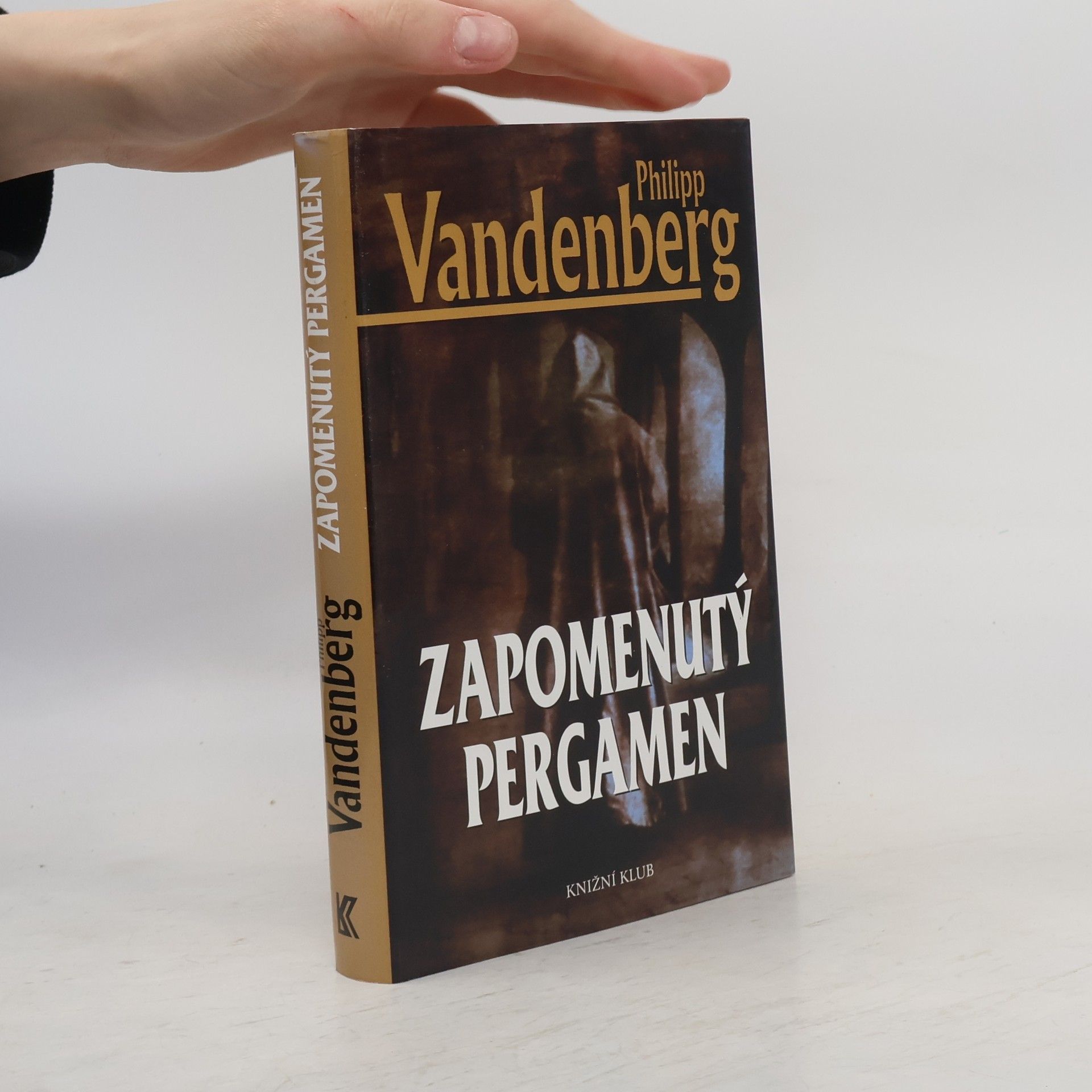 Philipp Vandenberg Zapomenutý pergamen