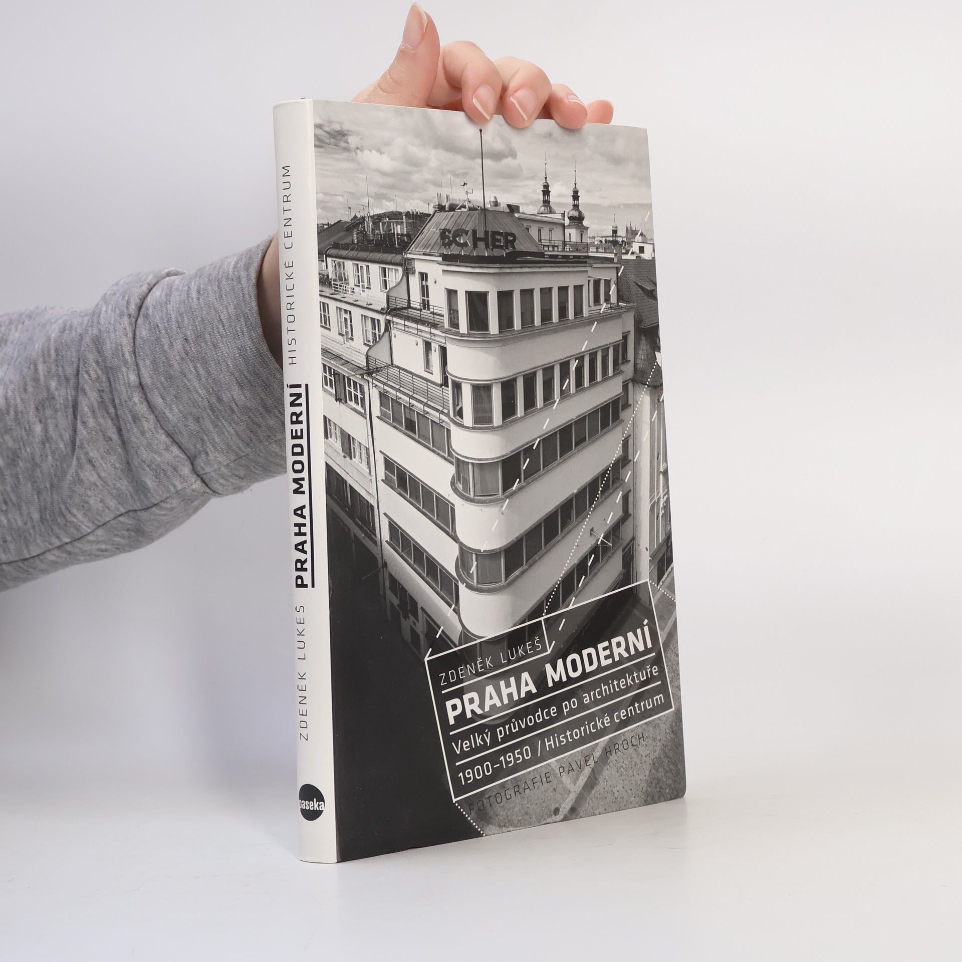 Zdeněk Lukeš Praha moderní. Historické centrum