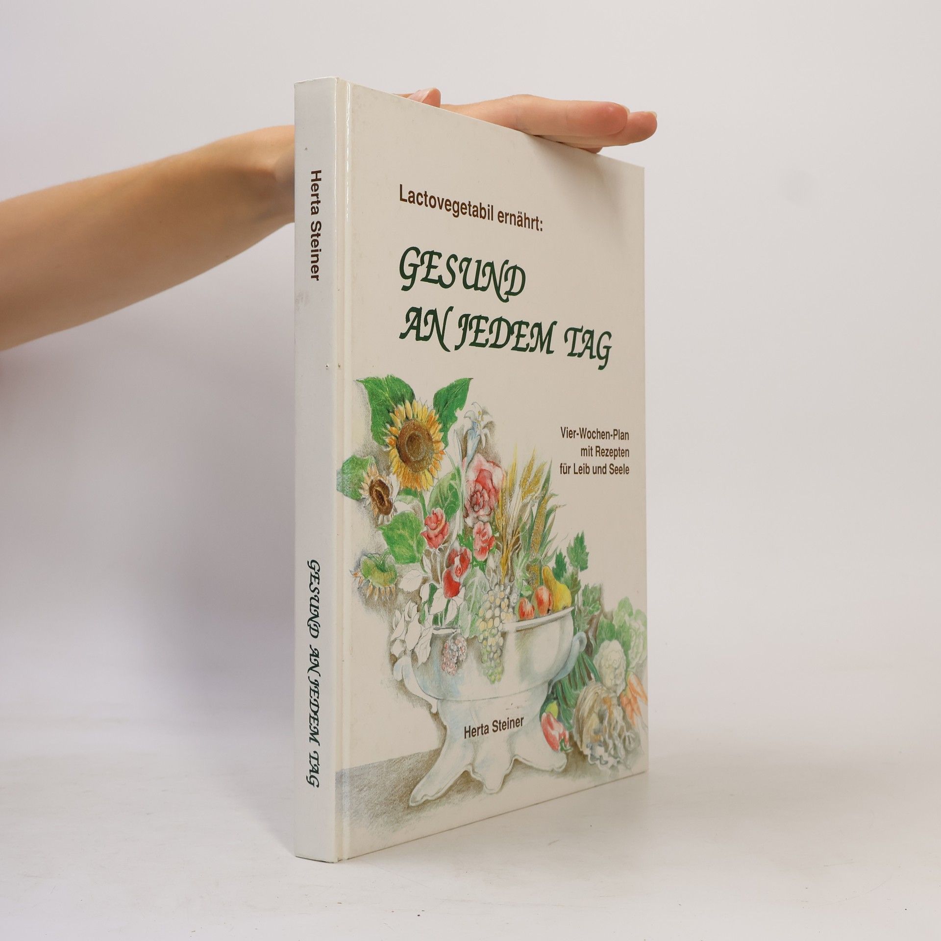Herta Steiner Gesund an jedem Tag