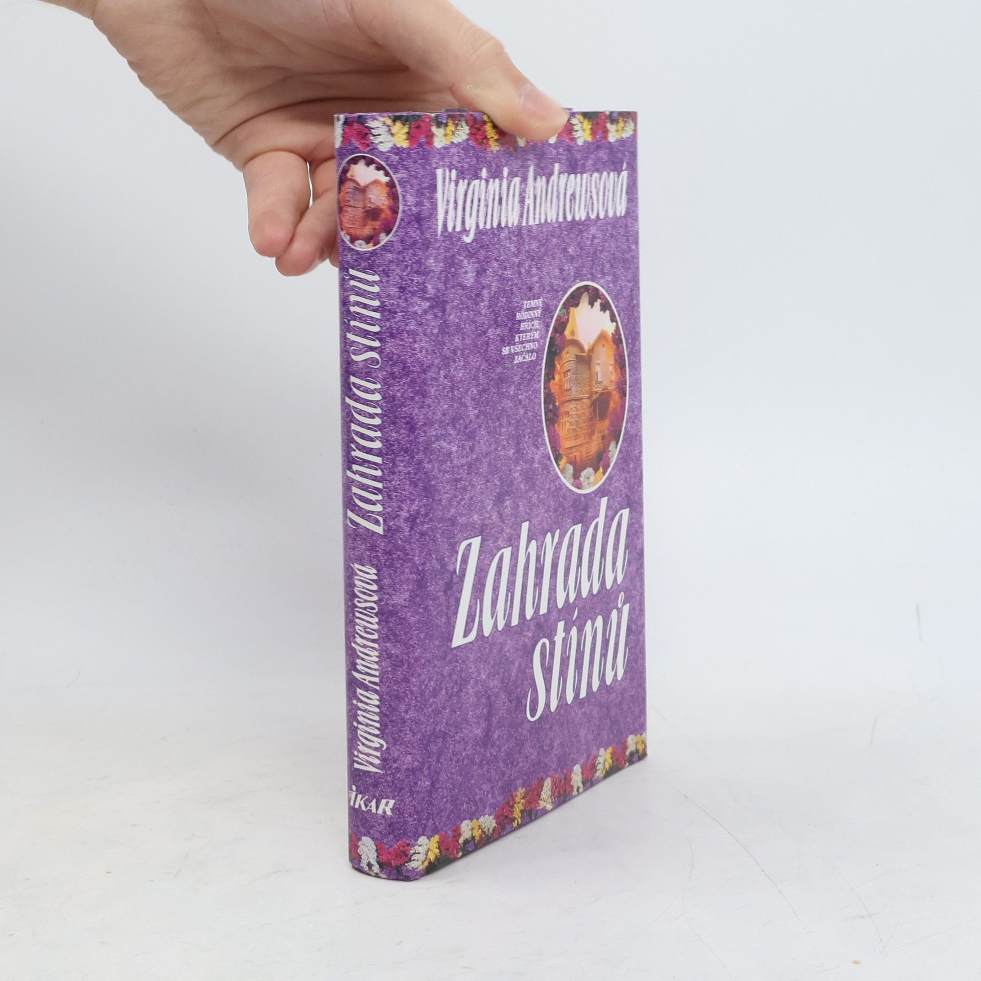 V. C. Andrews Zahrada stínů. 5. část pentalogie