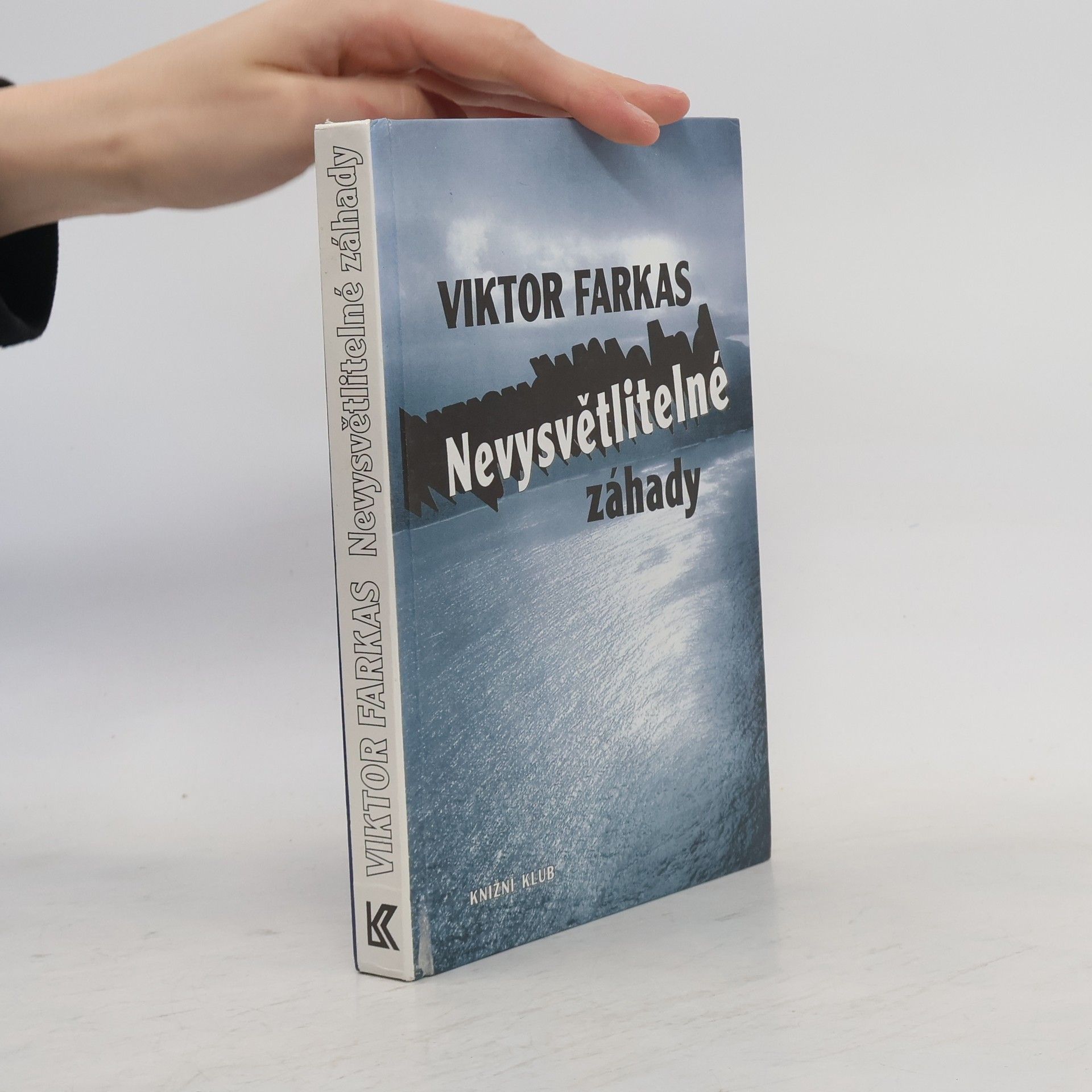Viktor Farkas Nevysvětlitelné záhady