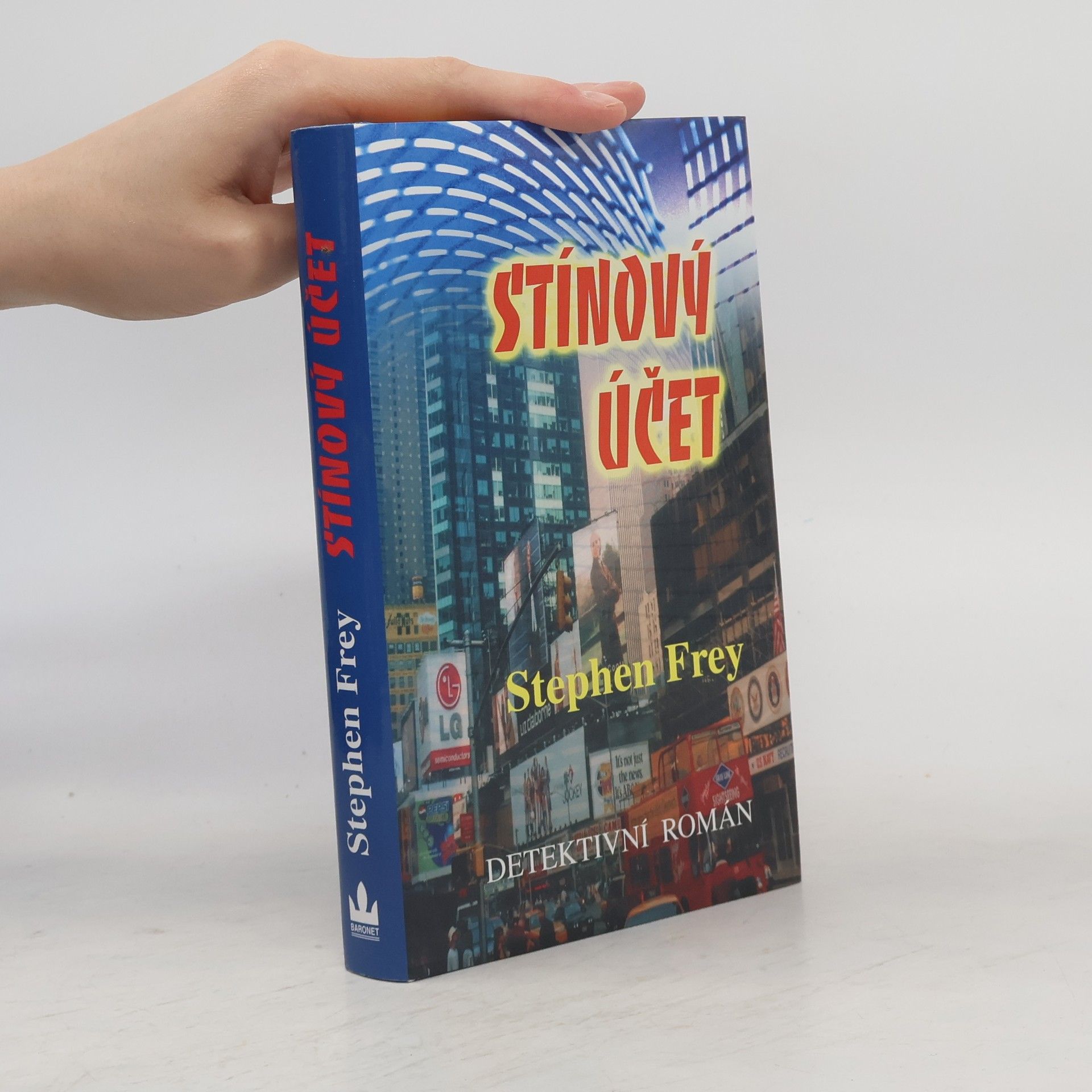 Stephen Frey Stínový účet