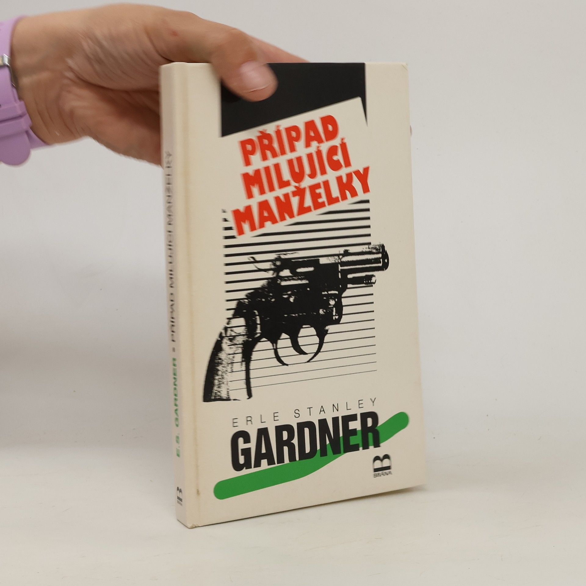 Erle Stanley Gardner Případ milující manželky