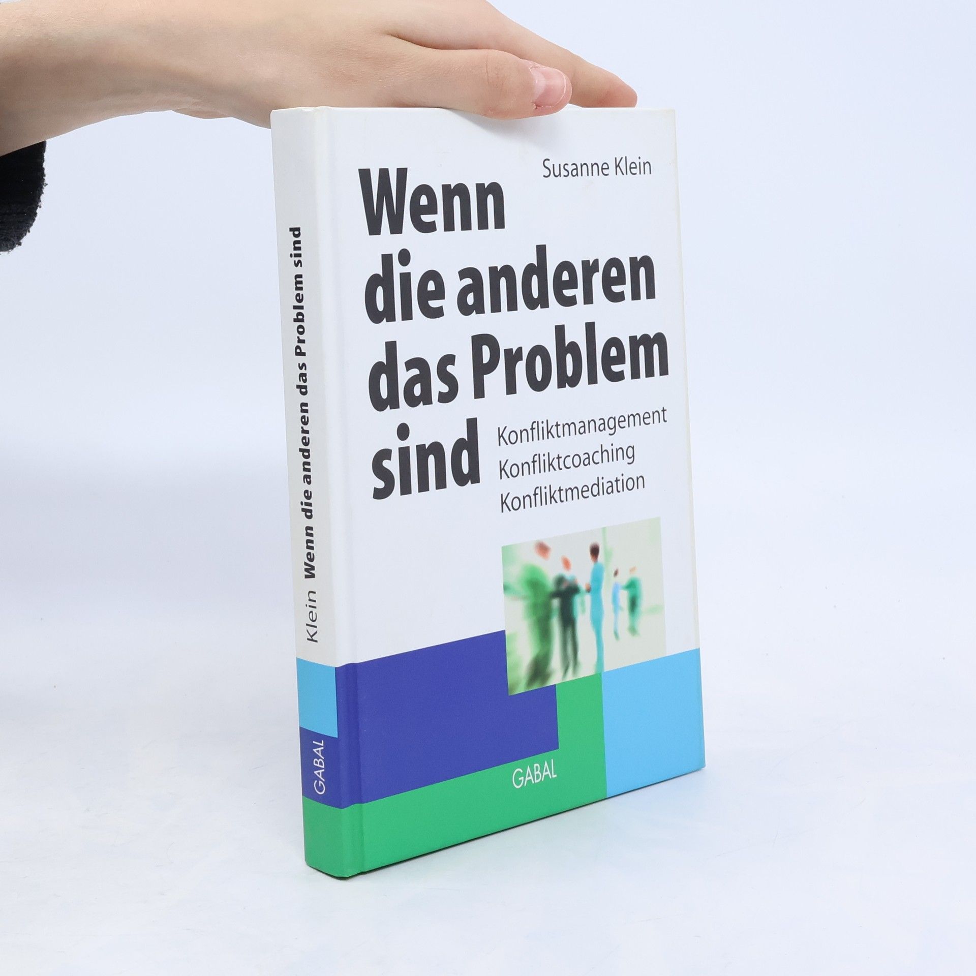 Susanne Klein-Vogelbach Wenn die anderen das Problem sind