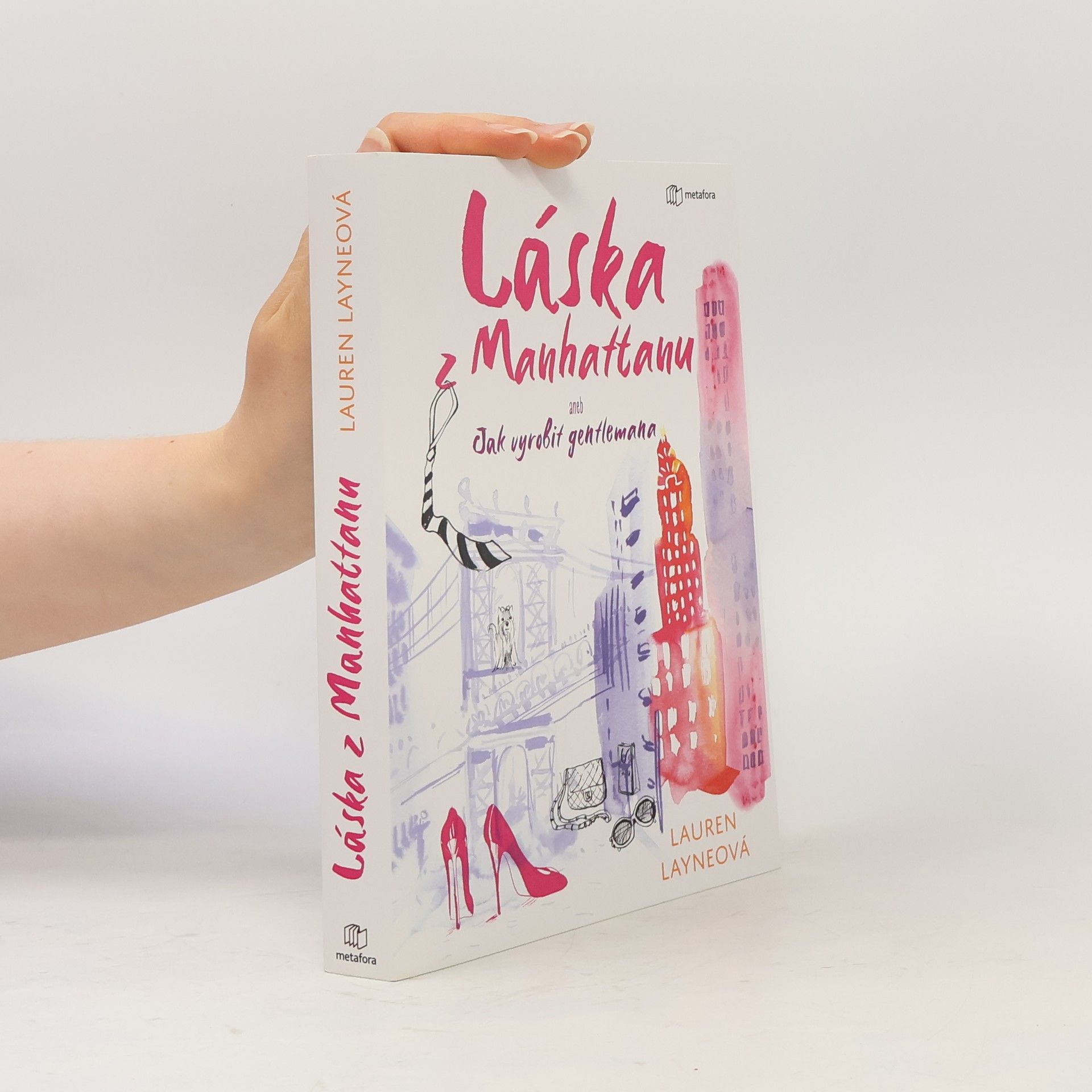 Lauren Layne Láska z Manhattanu aneb Jak vyrobit gentlemana