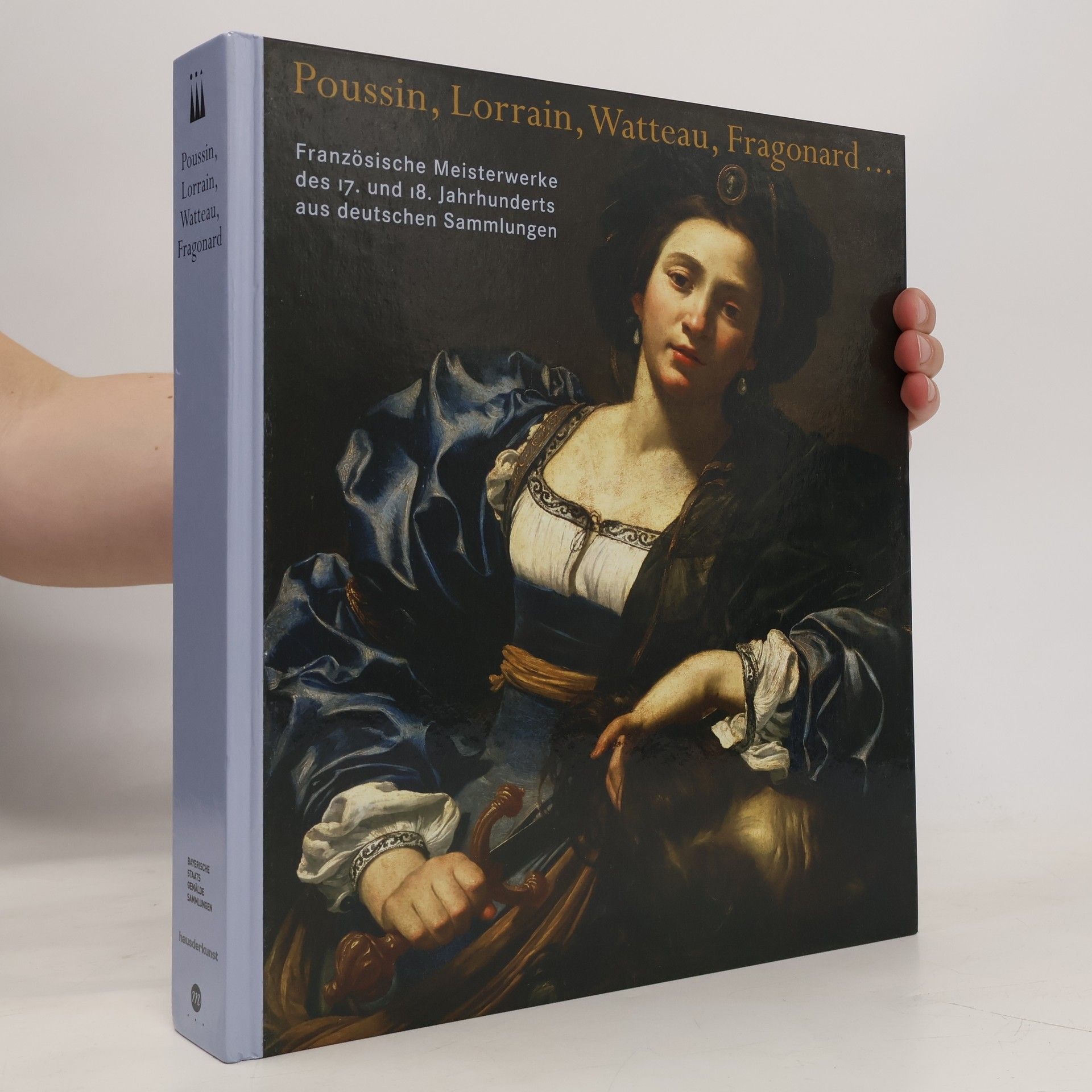 Émilie Beck-Saiello Poussin, Lorrain, Watteau, Fragonard...