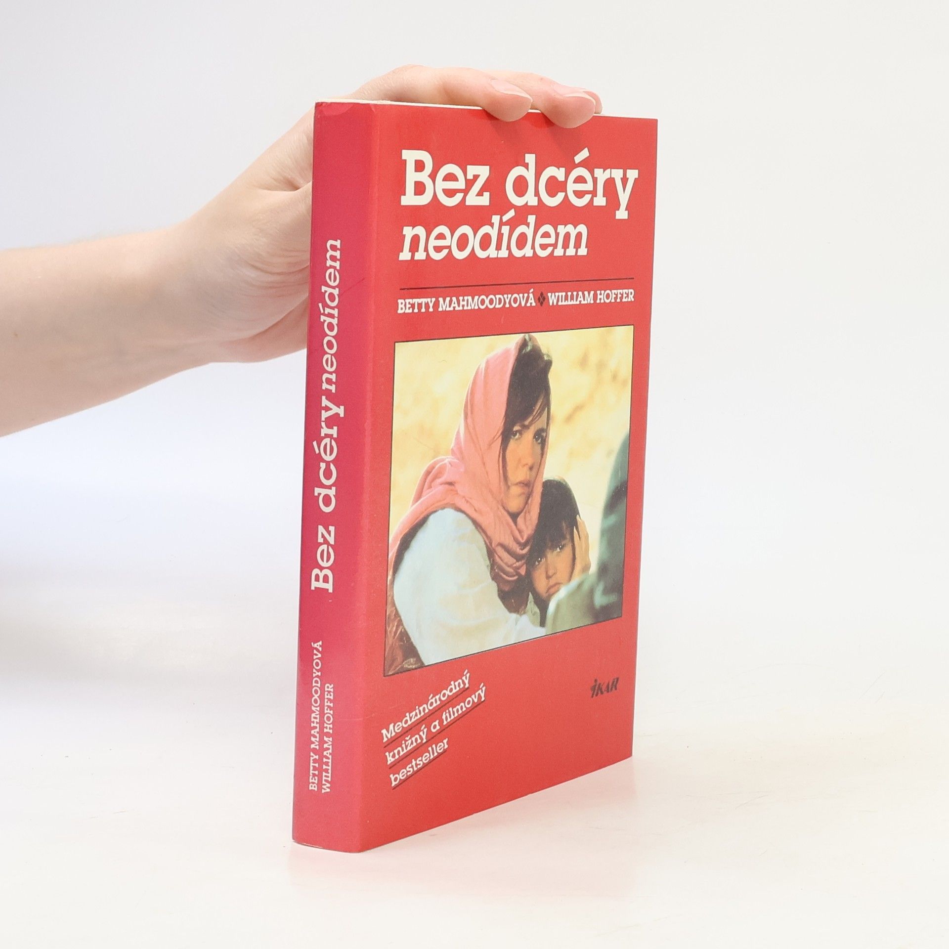 Betty Mahmoody Bez dcéry neodídem