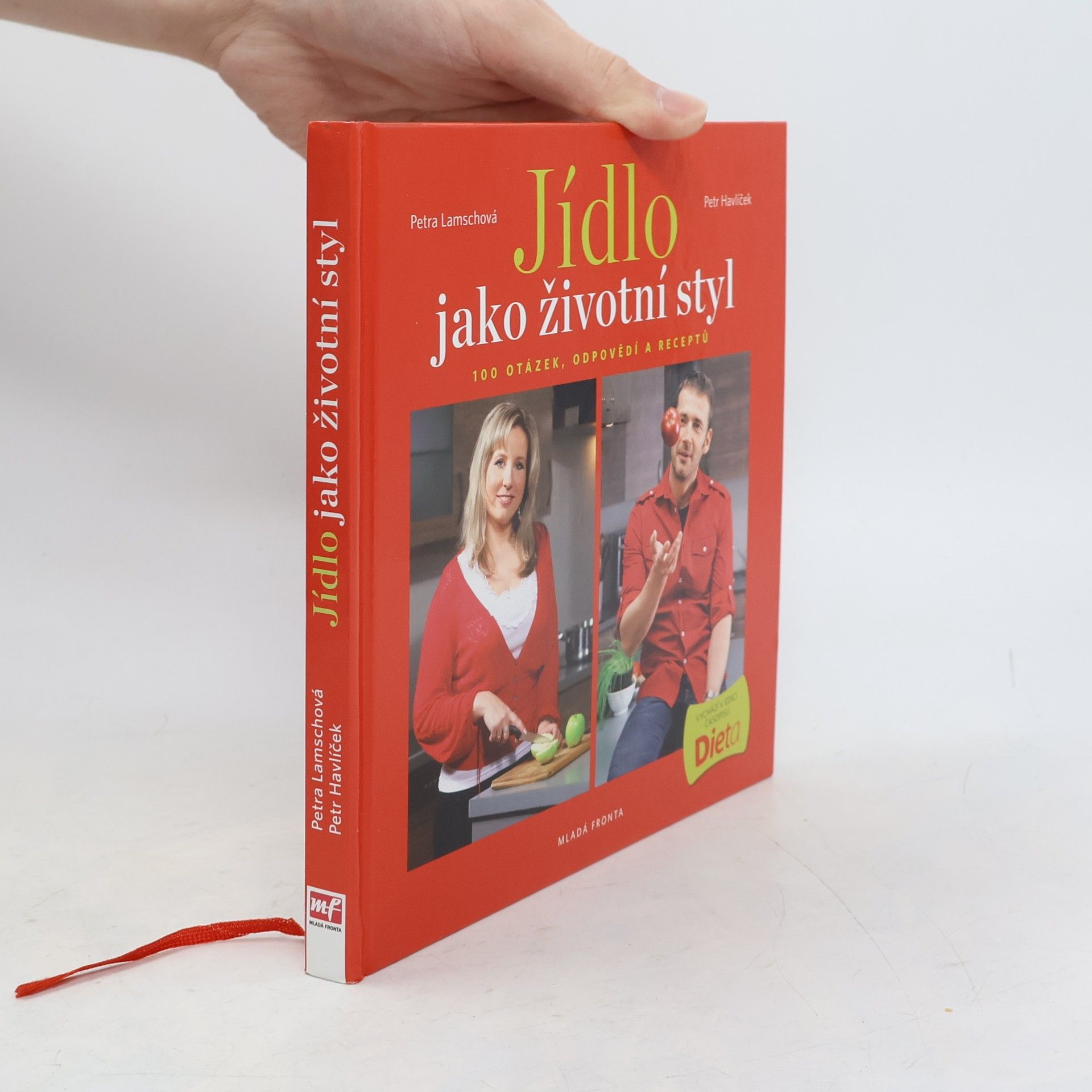 Jídlo jako životní styl, aneb 100 otázek, odpovědí a receptů