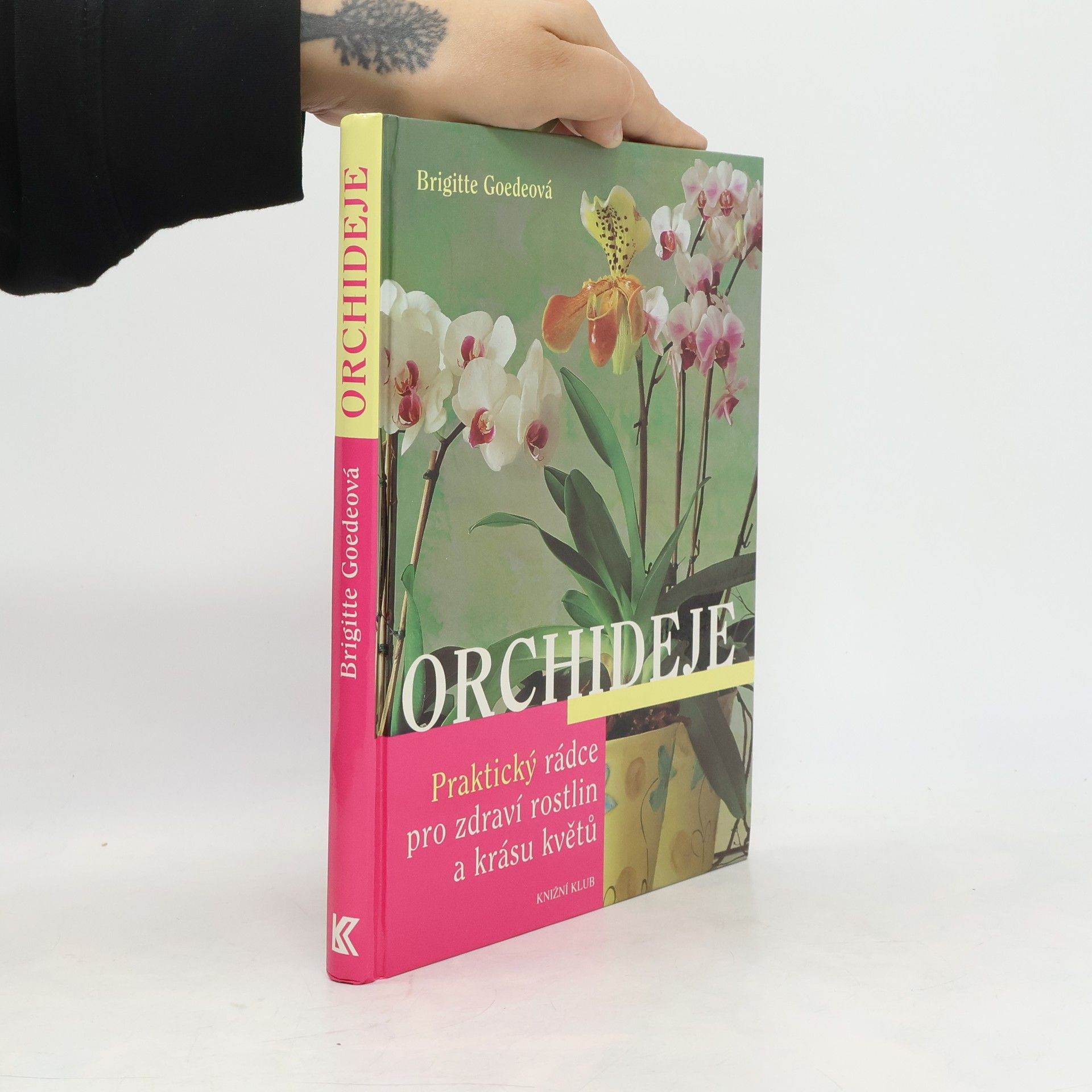 Brigitte Goede Orchideje. Praktický rádce pro zdraví rostlin a krásu květů