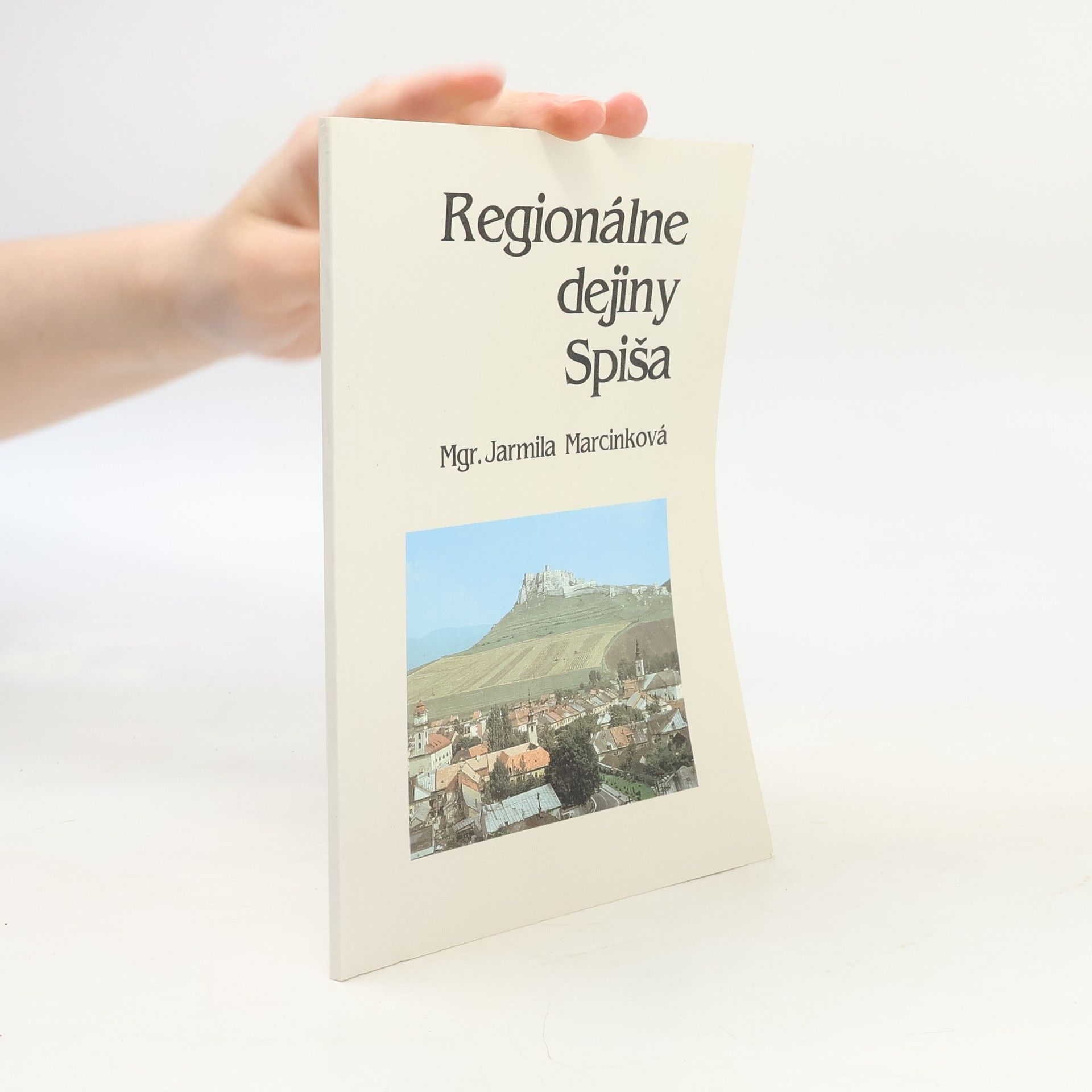 Jarmila Marcinková Regionálne dejiny Spiša