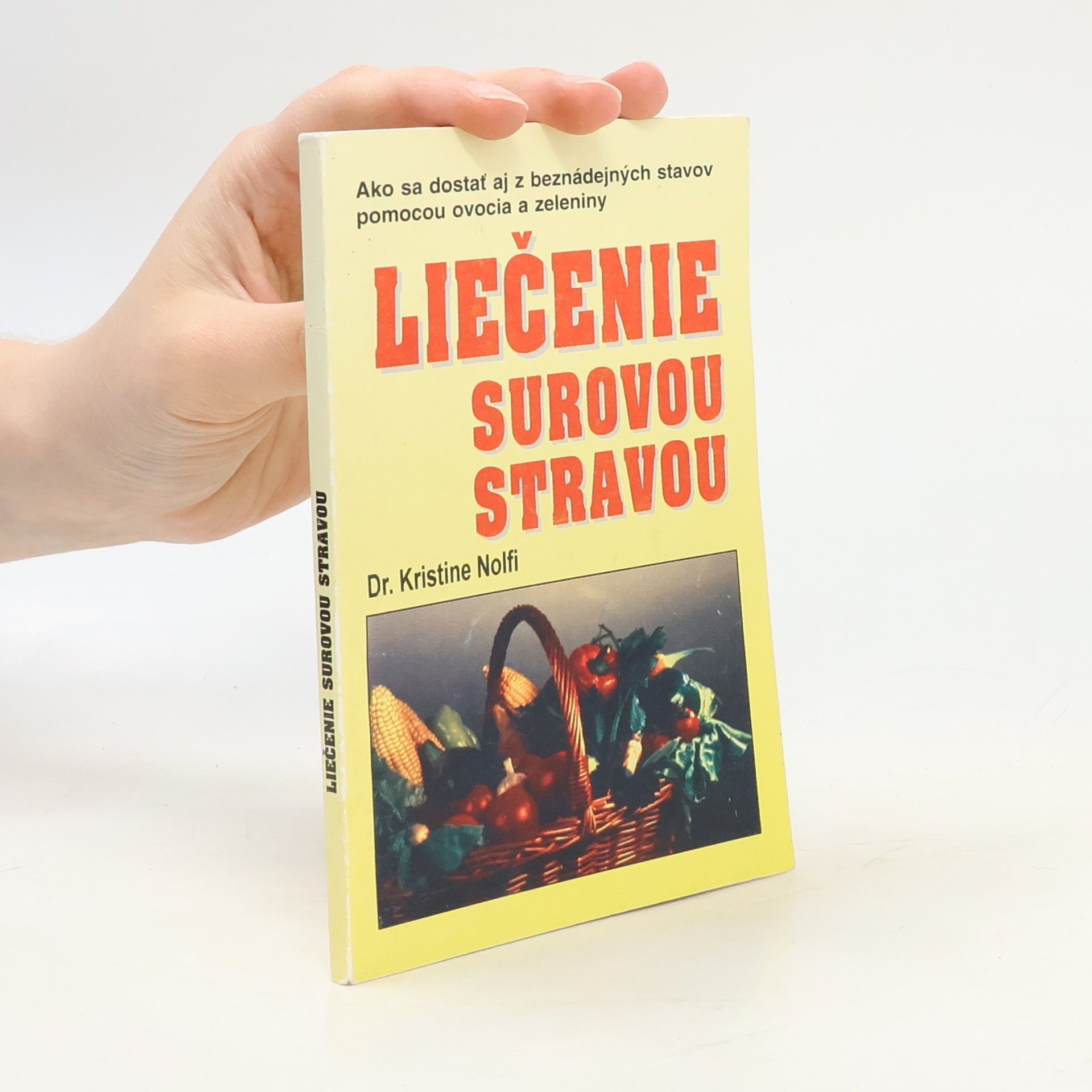 Kristine Nolfi Liečenie surovou stravou