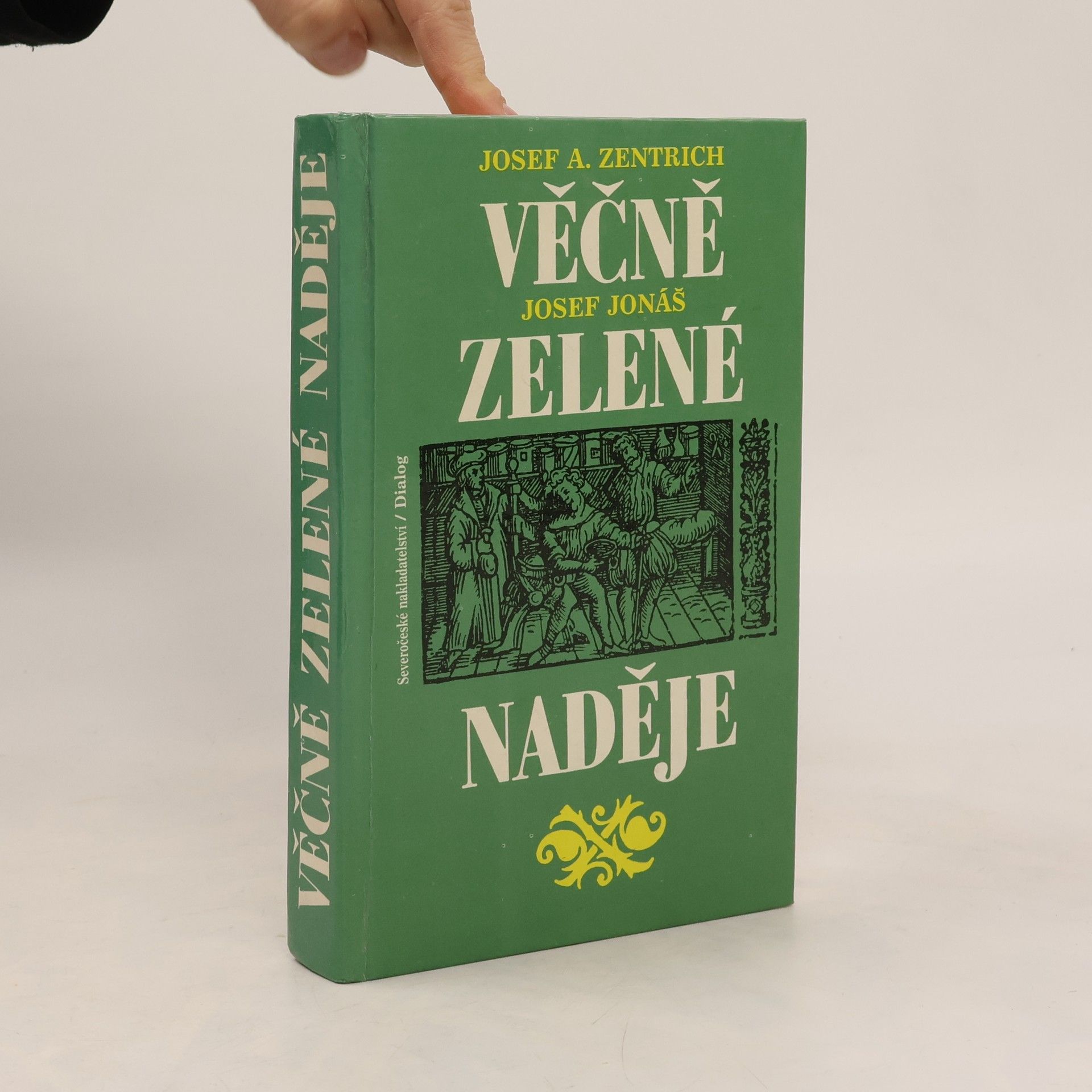 Josef Jonáš Věčně zelené naděje