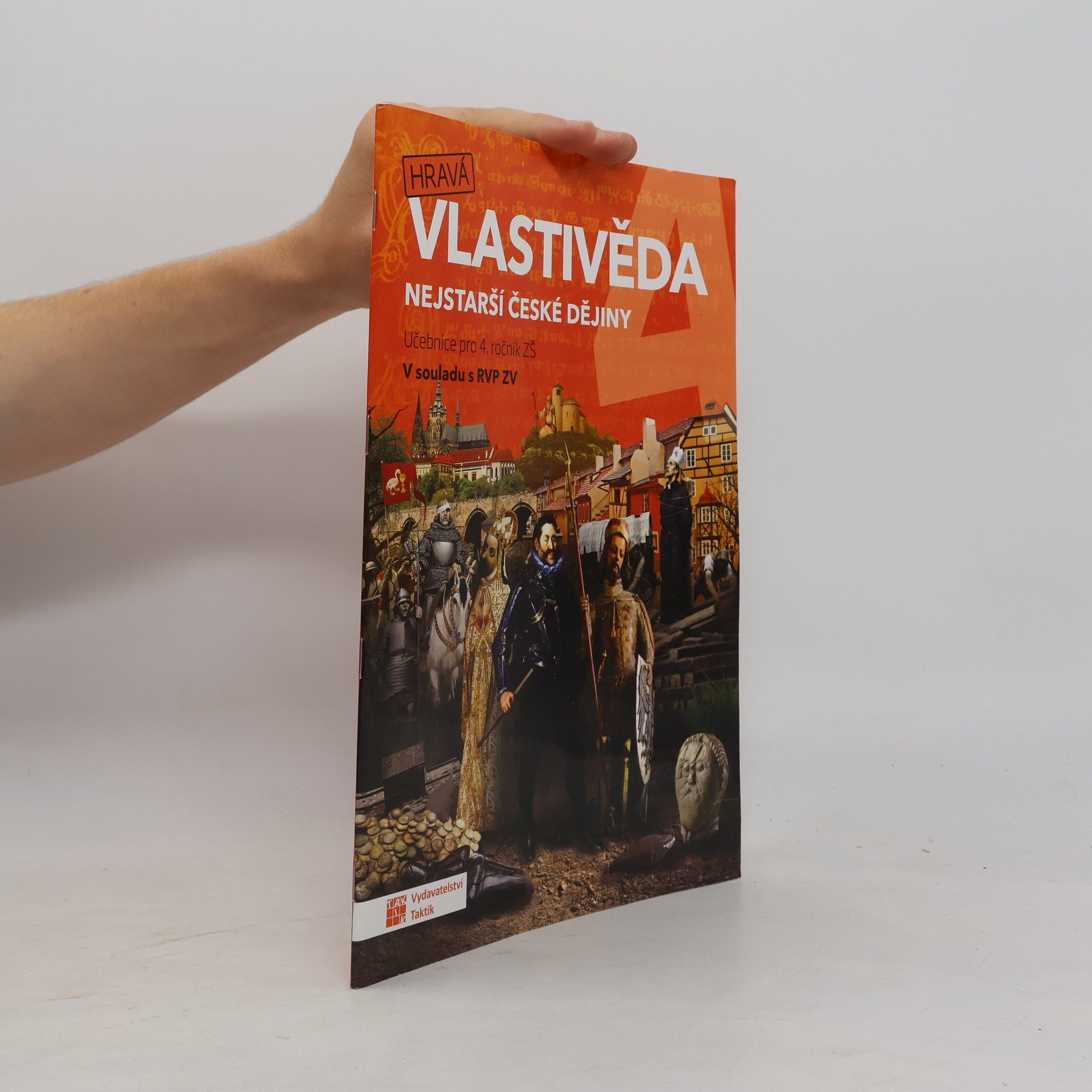 Kolektiv autorů Hravá vlastivěda 4. Nejstarší české dějiny. Učebnice pro 4. ročník ZŠ