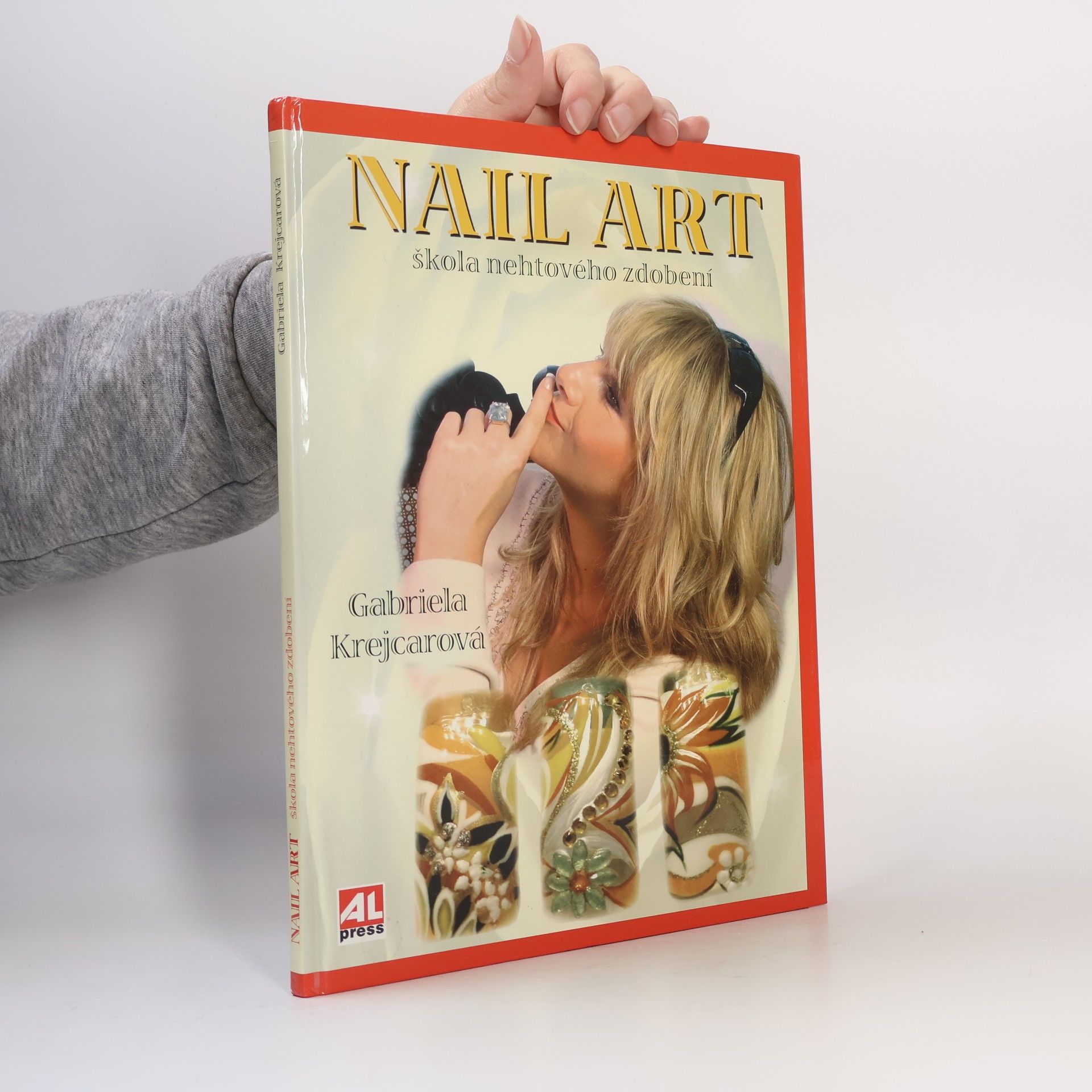 Gabriela Krejcarová Nail art : škola nehtového zdobení
