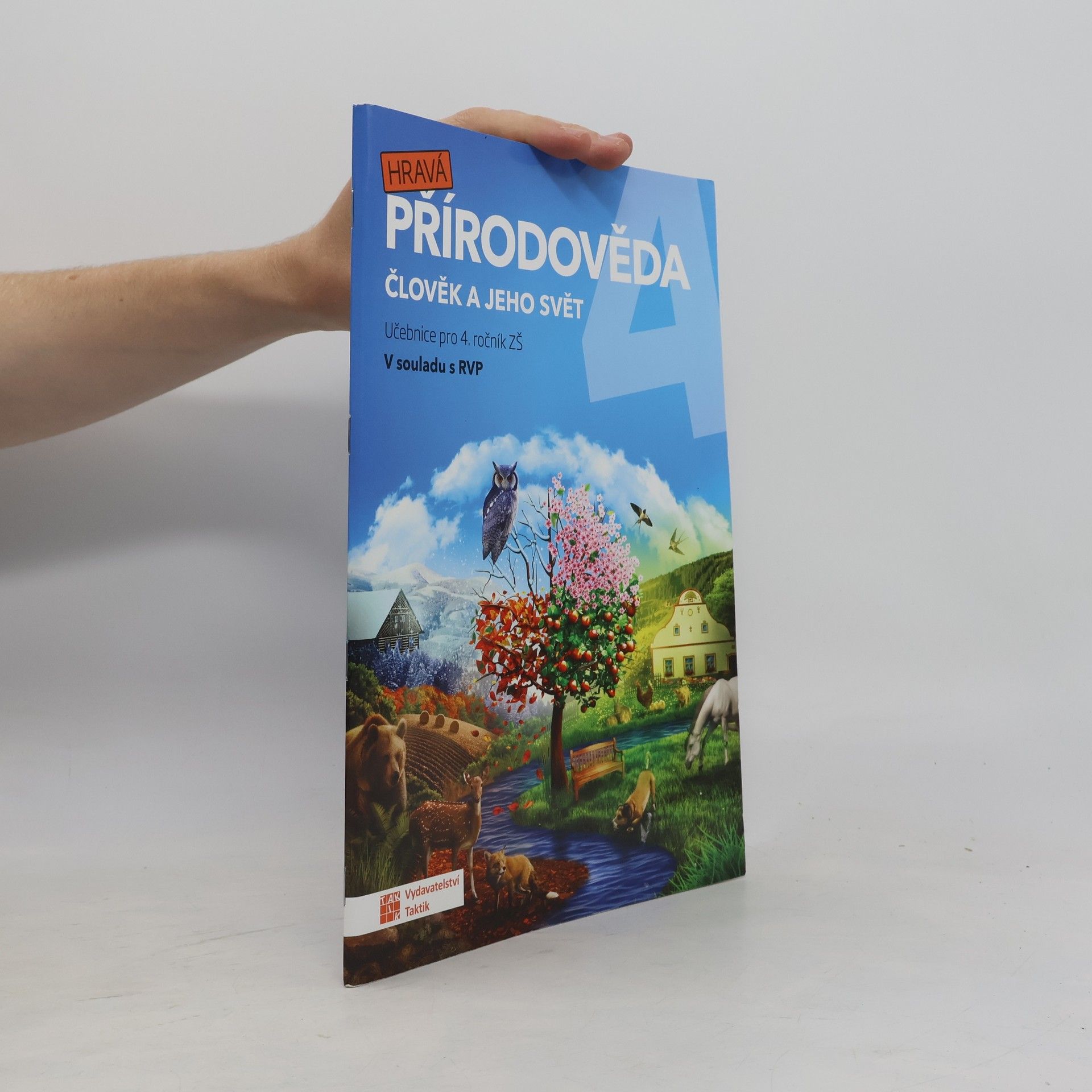 Kolektiv autorů Hravá přírodověda 4. Člověk a jeho svět. Pro 4. ročník ZŠ