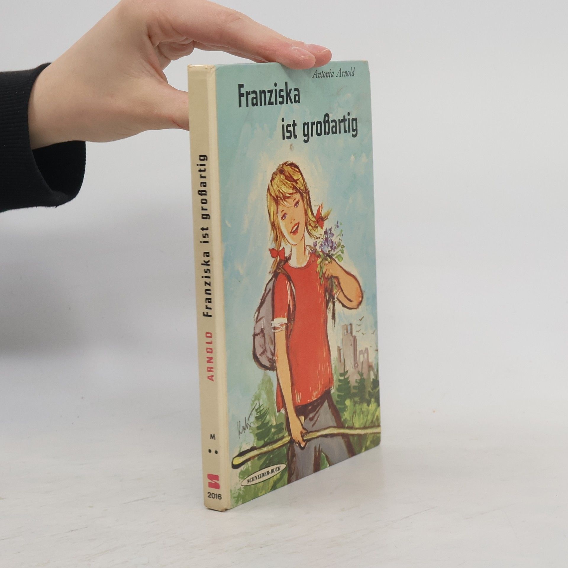 Antonia Arnold Franziska ist großartig