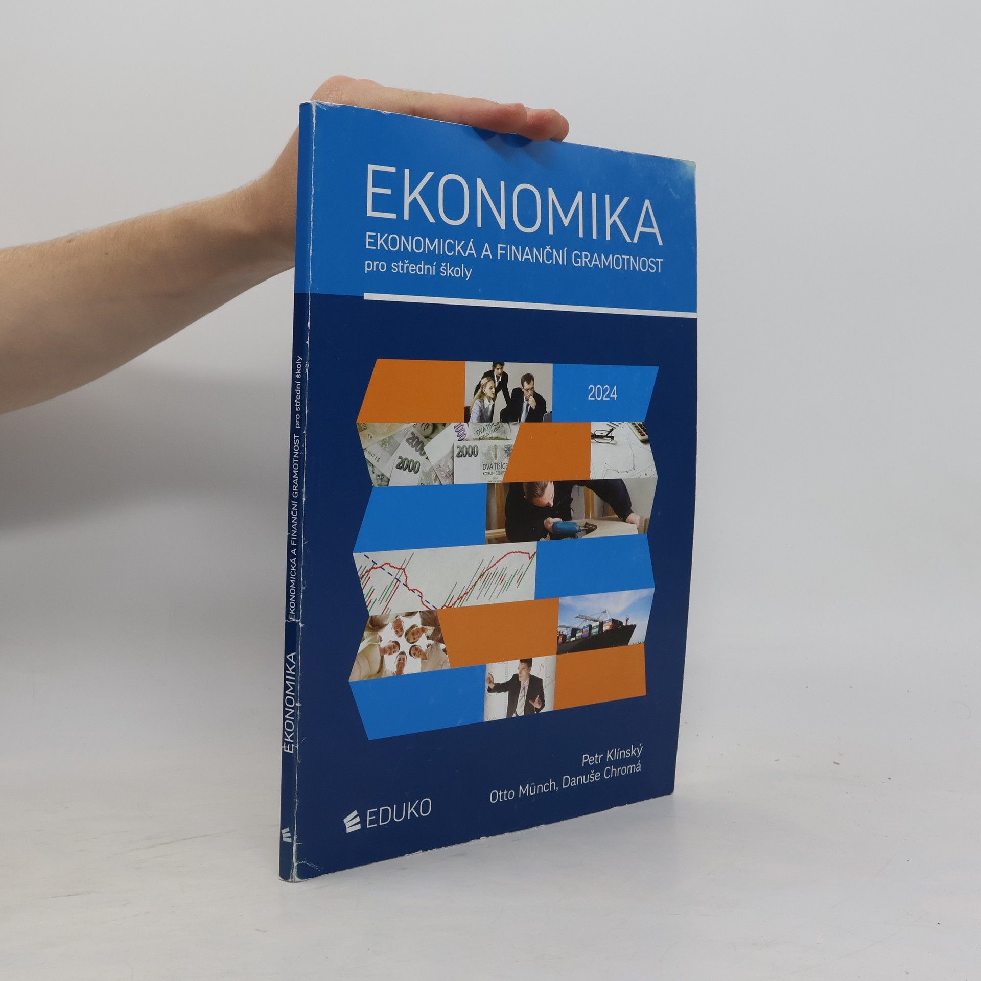 Petr Klínský Ekonomika. Ekonomická a finanční gramotnost pro střední školy
