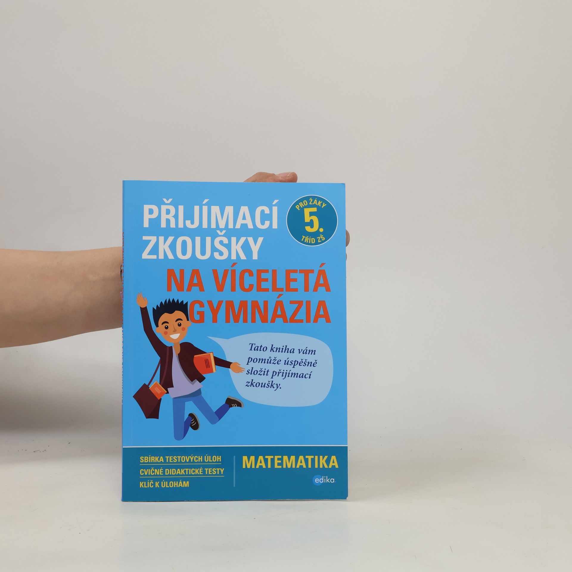 Stanislav Sedláček Přijímací zkoušky na víceletá gymnázia. Matematika
