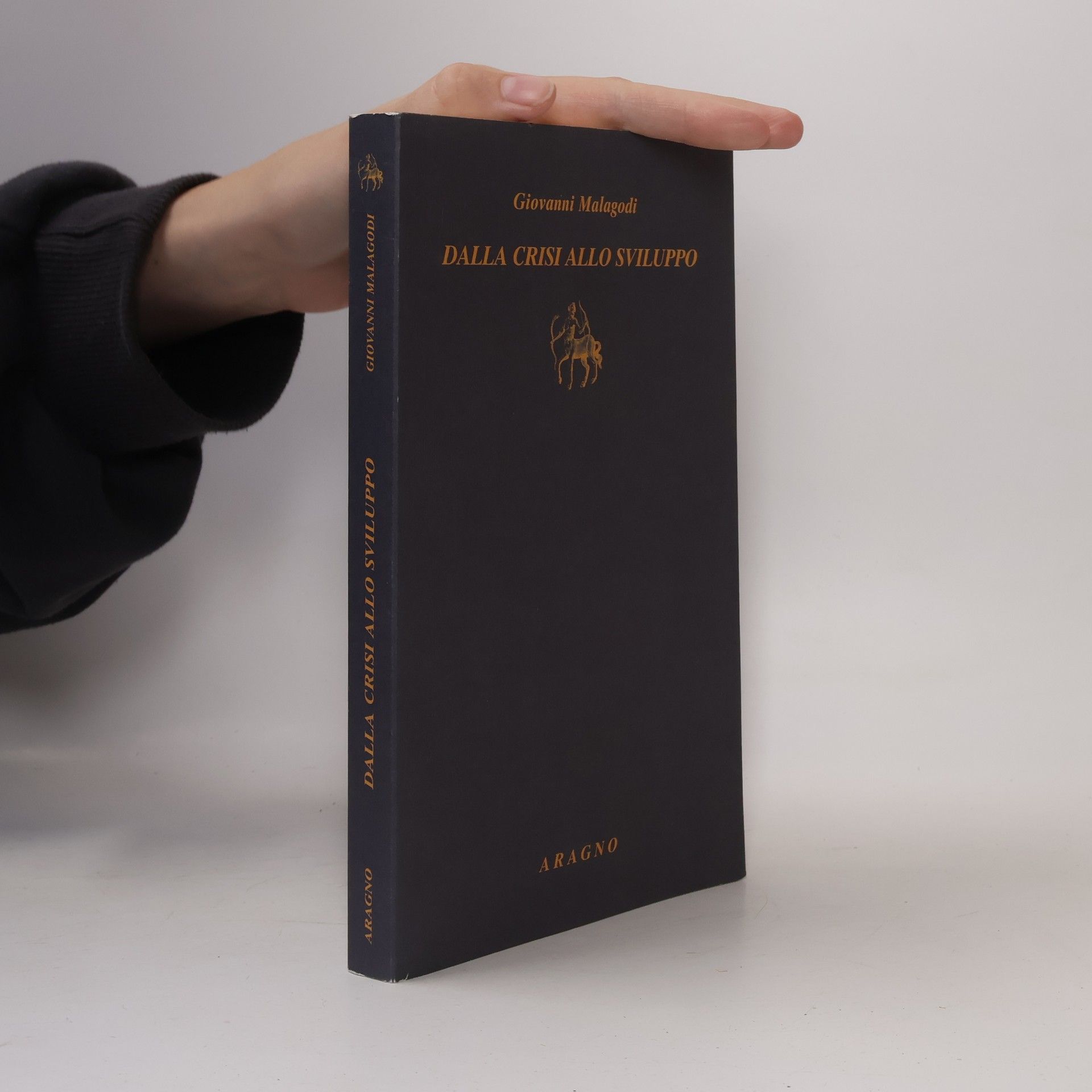 Giovanni Malagodi Biblioteca Aragno: Dalla crisi allo sviluppo