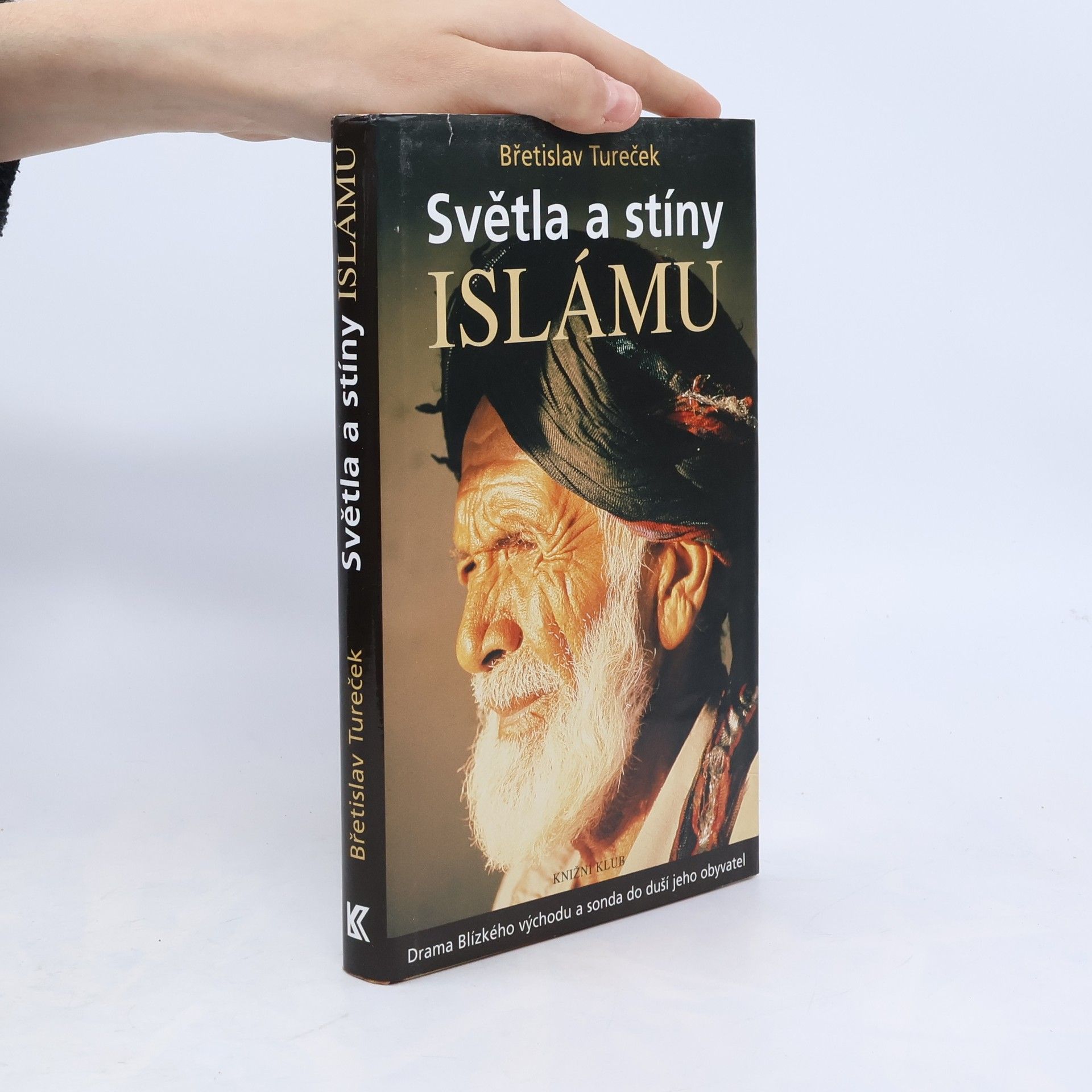 Břetislav Tureček Světla a stíny islámu