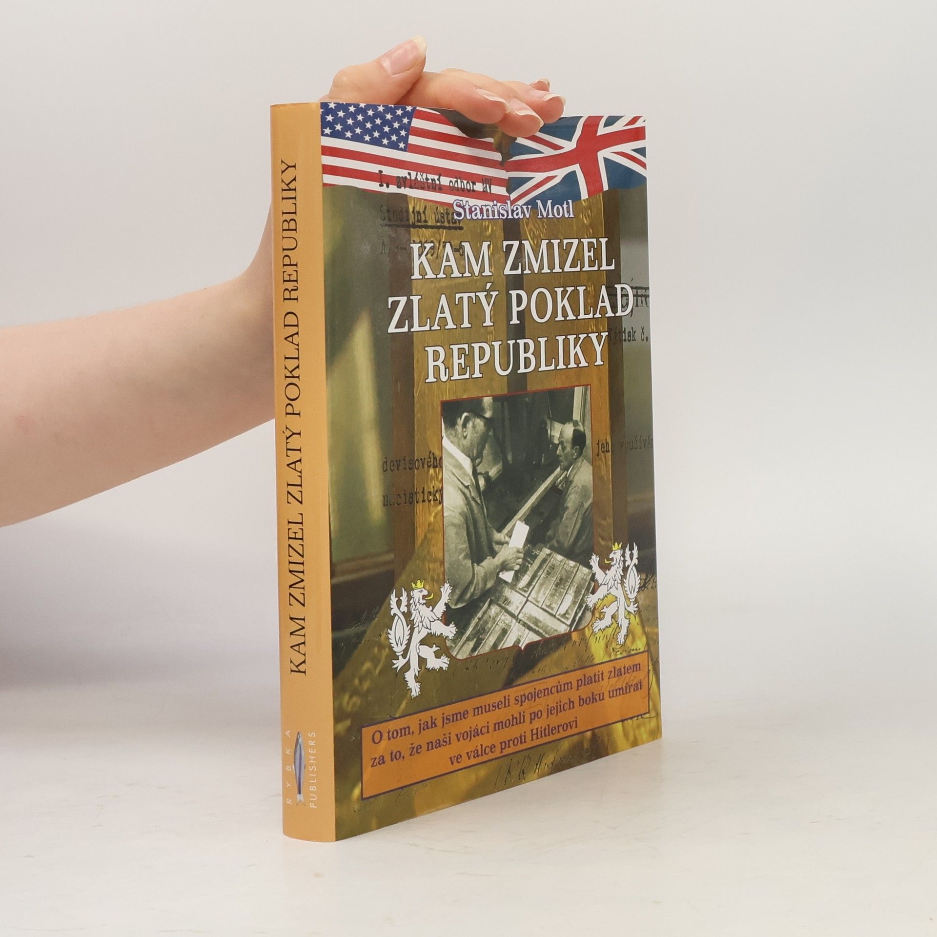 Stanislav Motl Kam zmizel zlatý poklad republiky
