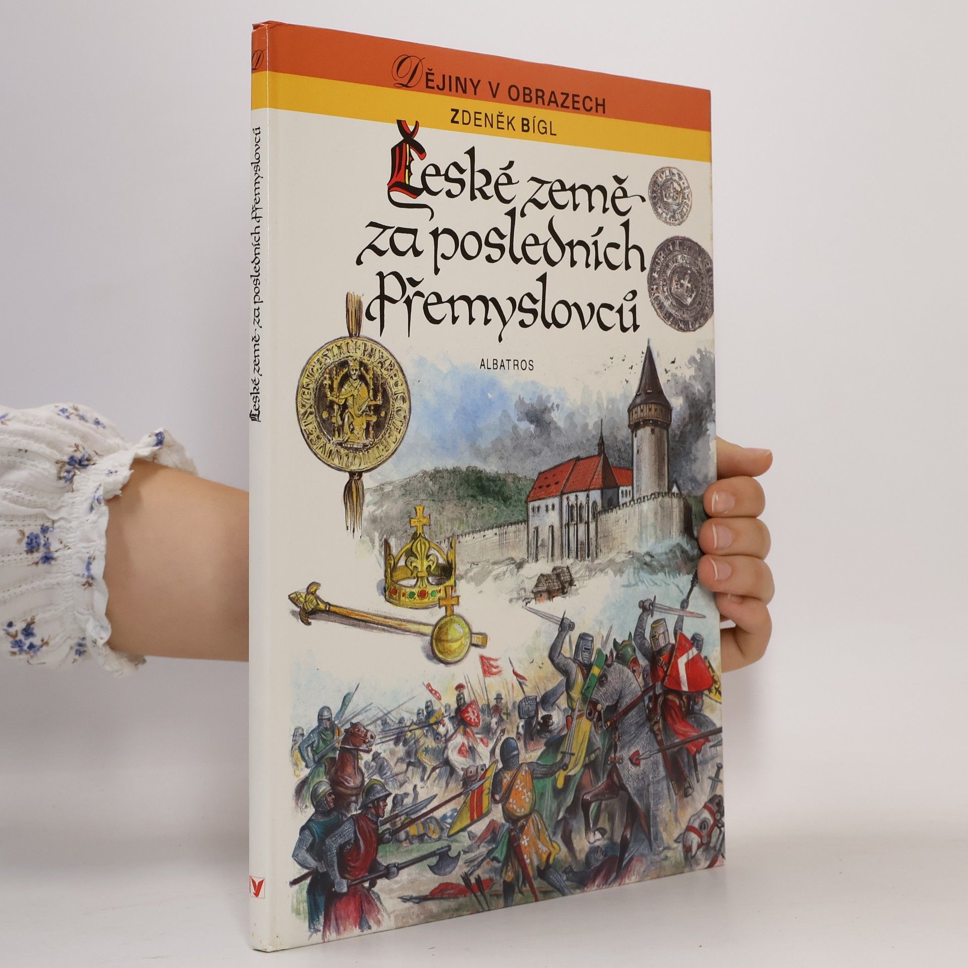 Zdeněk Bígl České země za posledních Přemyslovců