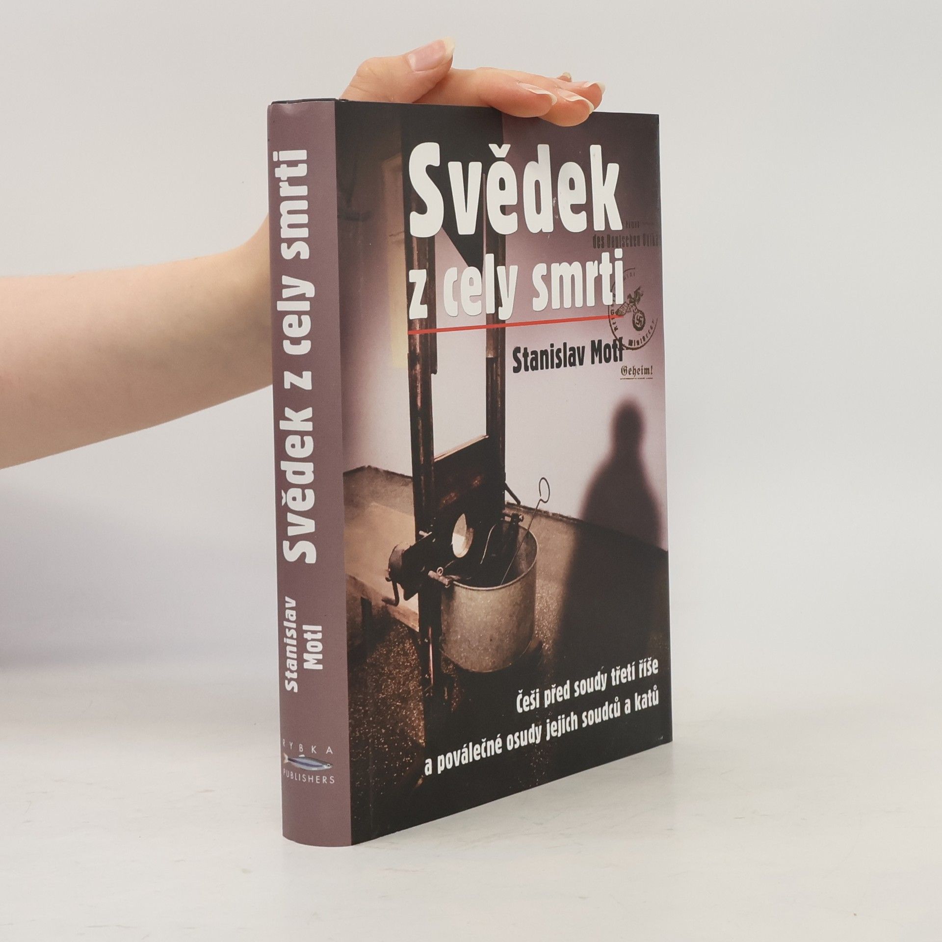 Stanislav Motl Svědek z cely smrti