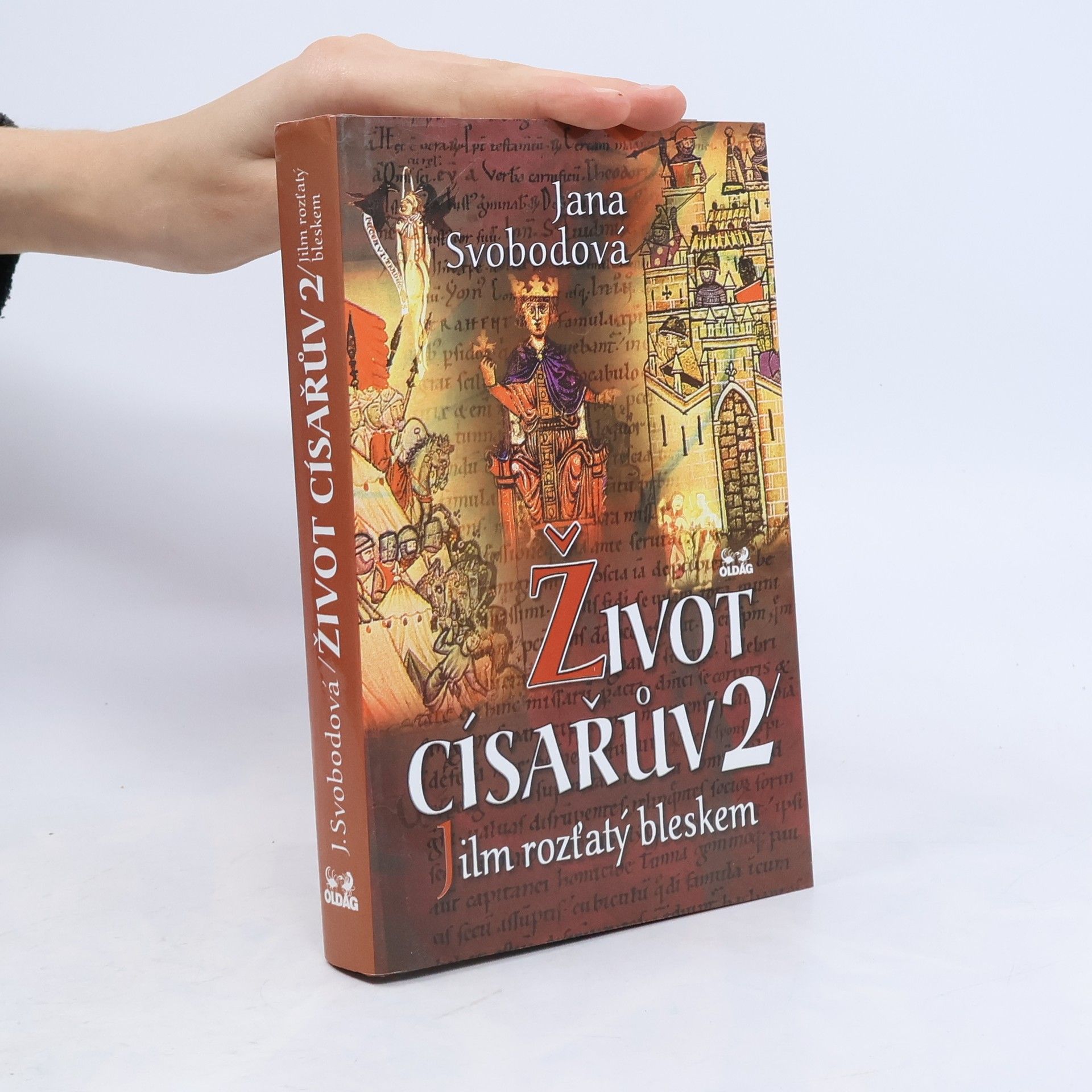 Jana Svodobová Jilm rozťatý bleskem. Život císařův 2