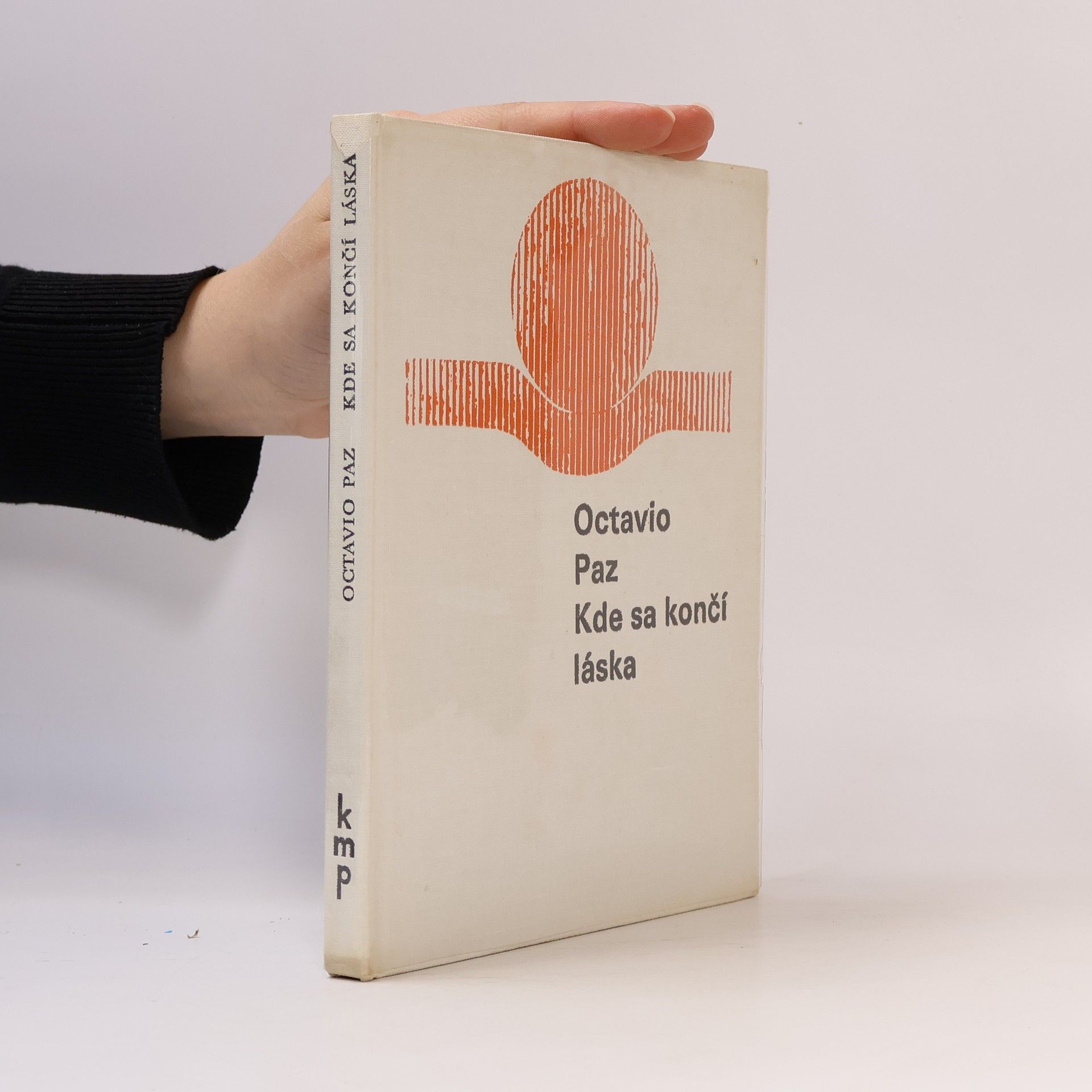 Octavio Paz Kde sa končí láska