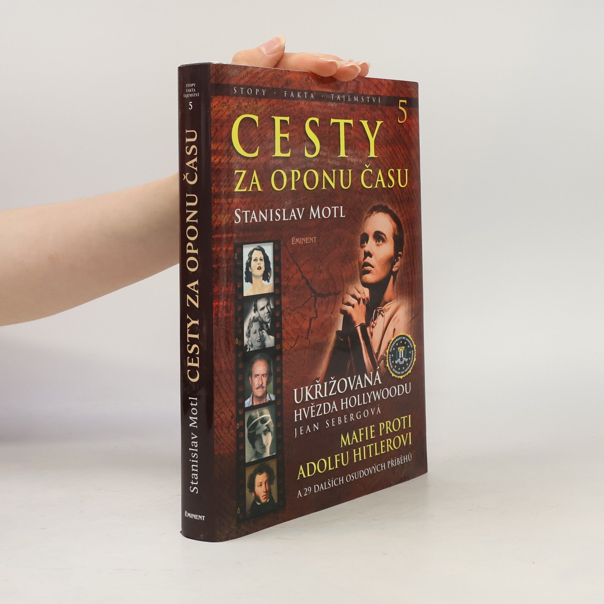 Stanislav Motl Cesty za oponu času 5. Ukřižovaná hvězda Hollywoodu Jean Sebergová