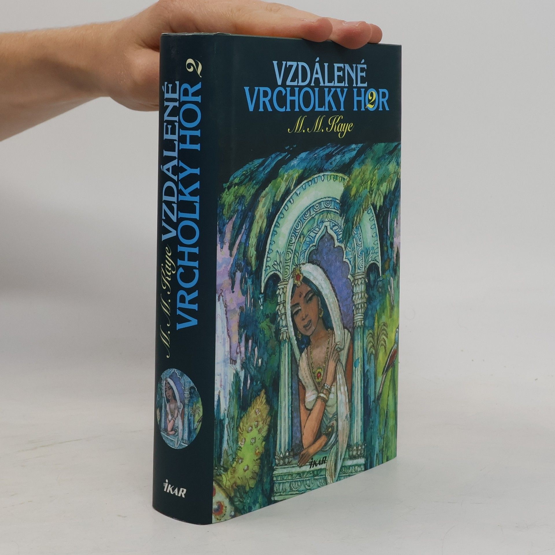 Mary Margaret Kaye Vzdálené vrcholky hor 2. díl