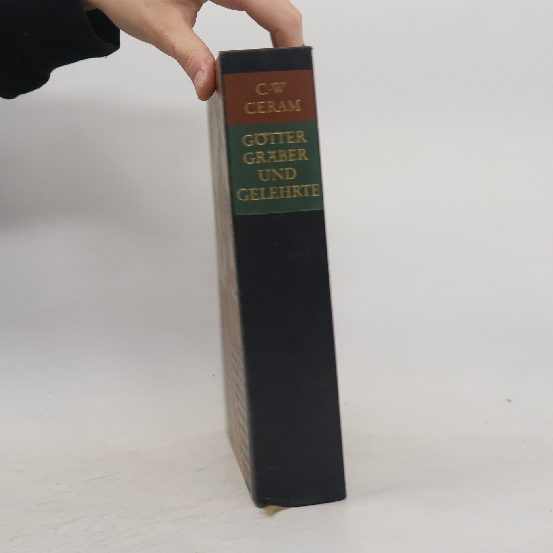 C. W. Ceram Götter Gräber und Gelehrte