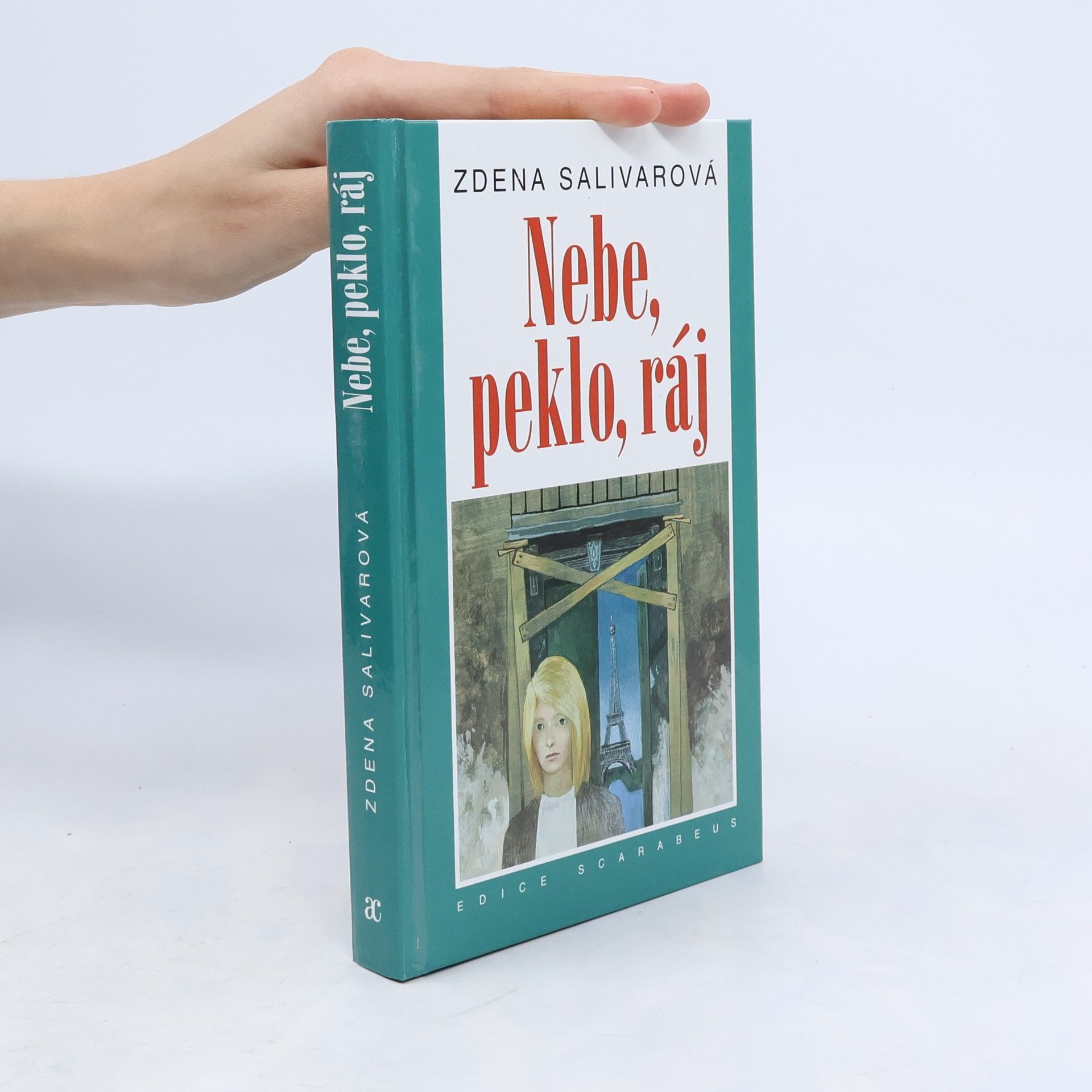 Zdena Salivarová Nebe, peklo, ráj