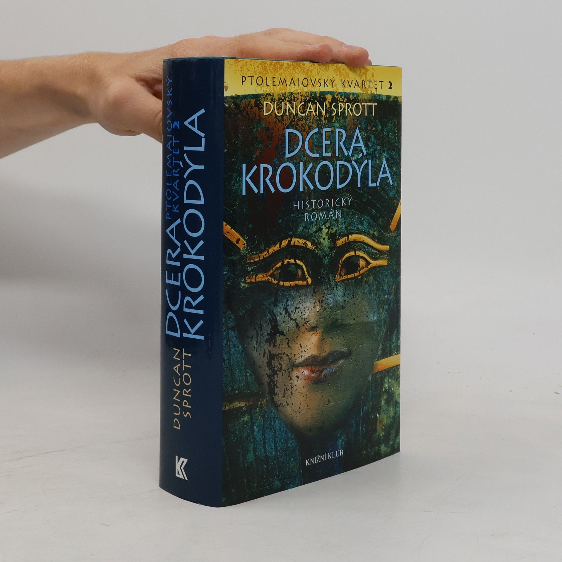 Duncan Sprott Dcera krokodýla : Ptolemaiovský kvartet 2