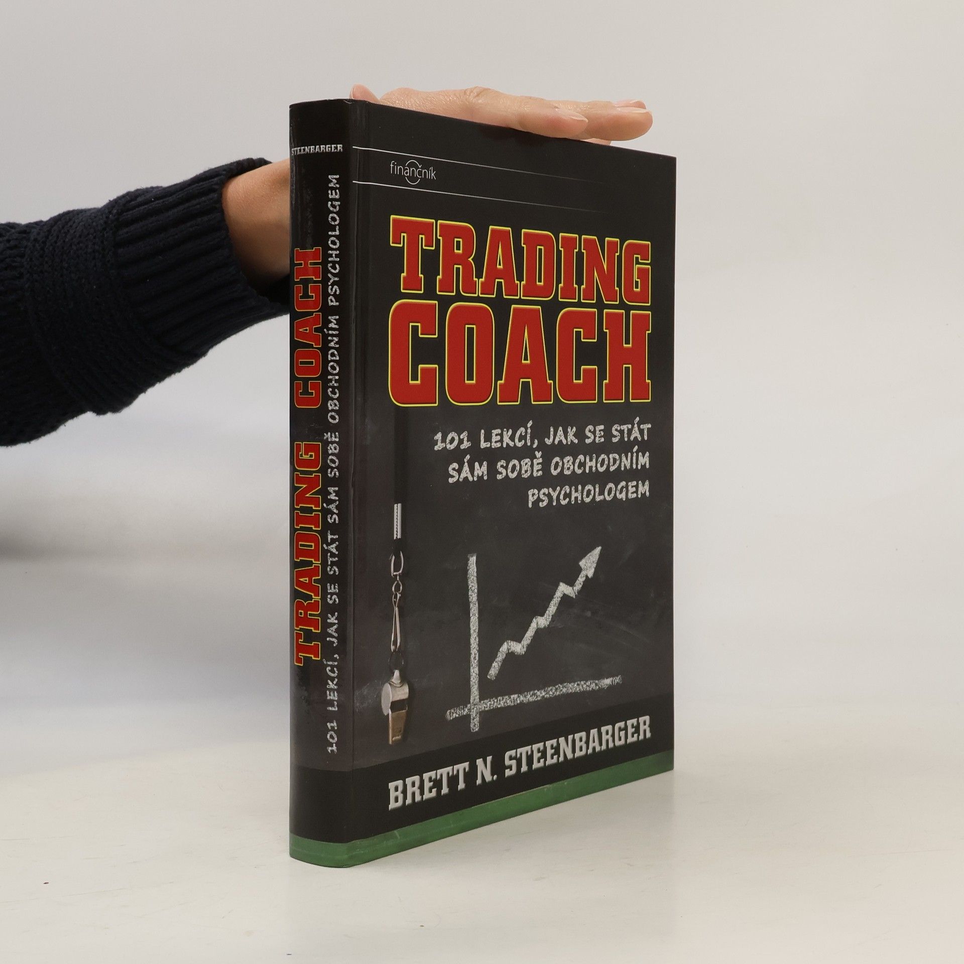 Brett Steenbarger Trading coach : 101 lekcí, jak se stát sám sobě obchodním psychologem