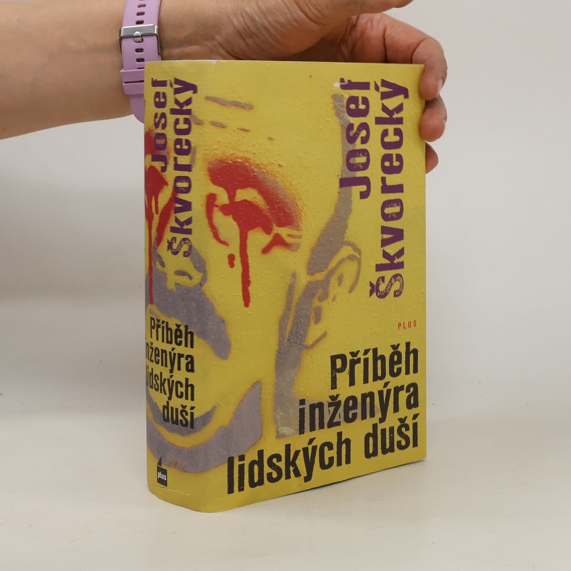 Josef Škvorecký Příběh inženýra lidských duší : entrtejnment na stará témata o životě, ženách, osudu, snění, dělnické třídě, fízlech, lásce a smrti