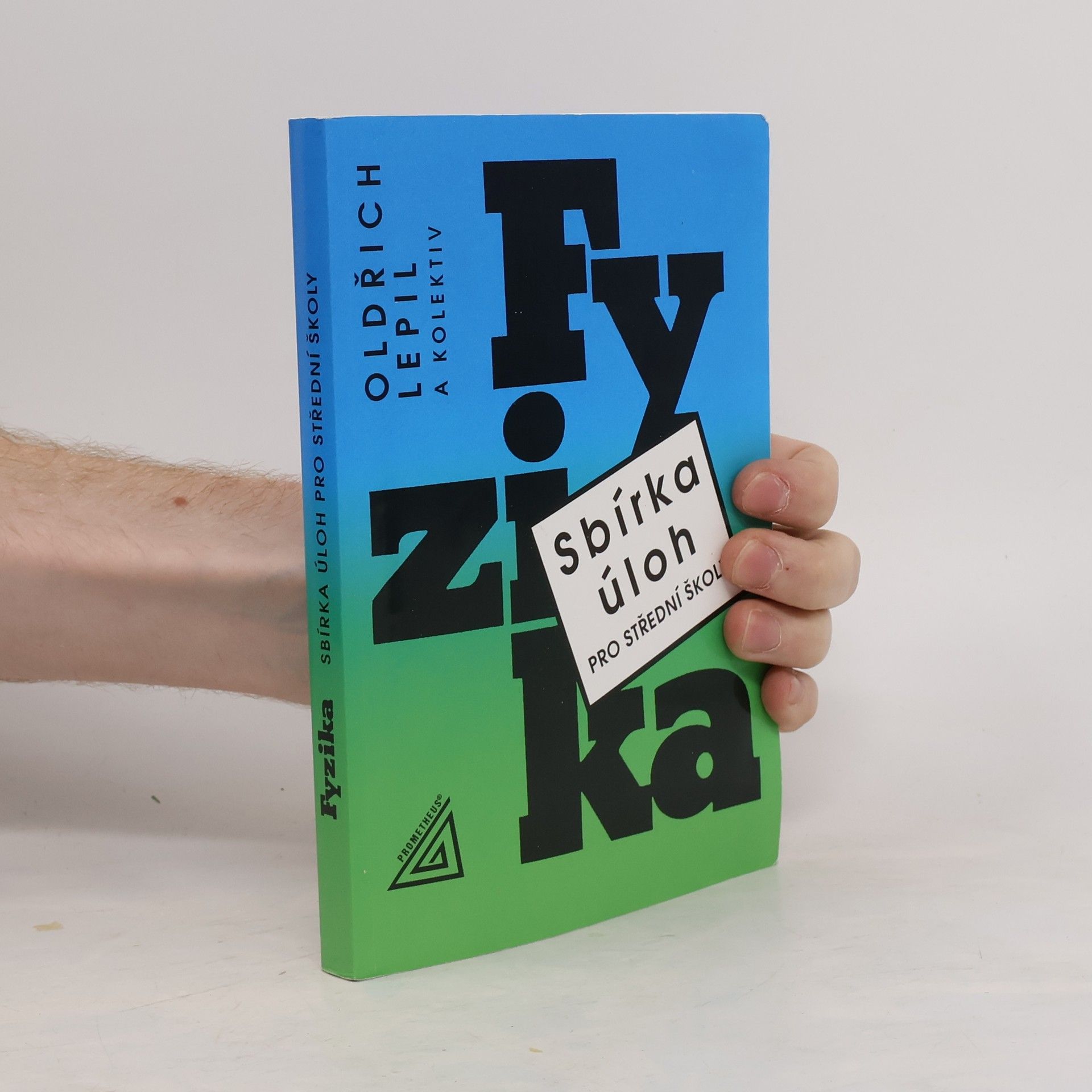 Oldřich Lepil Fyzika. Sbírka úloh pro střední školy