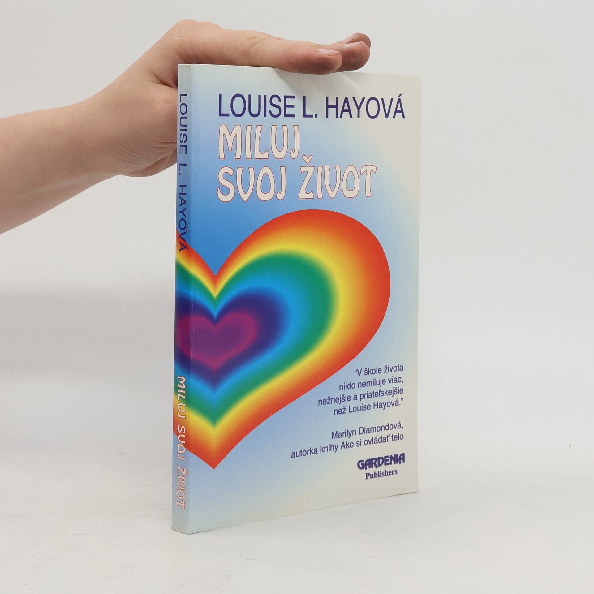 Lousie L. Hay Miluj svoj život