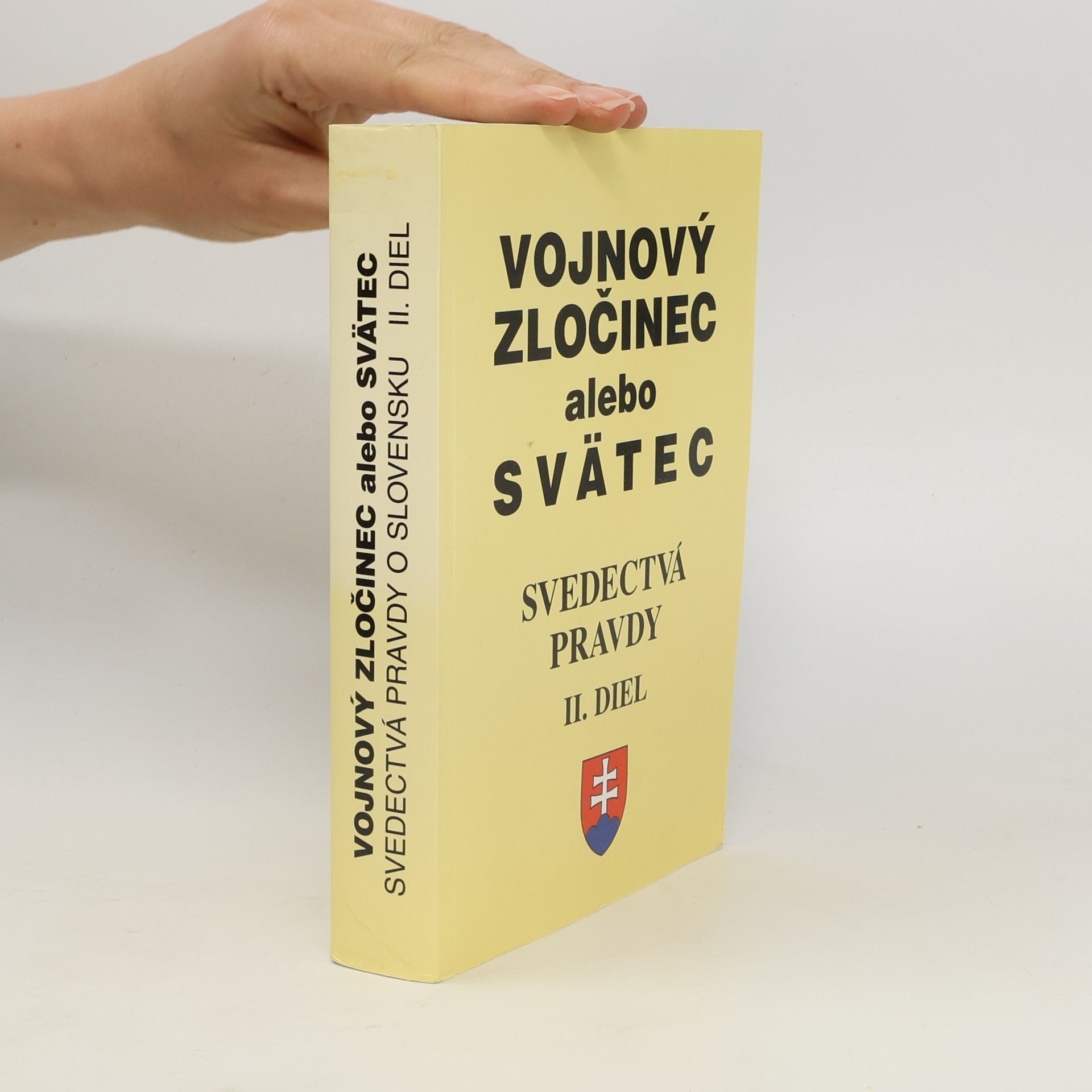 Ján Chryzostom Korec Svedectvá pravdy o Slovensku. Diel 2, Vojnový zločinec alebo svätec