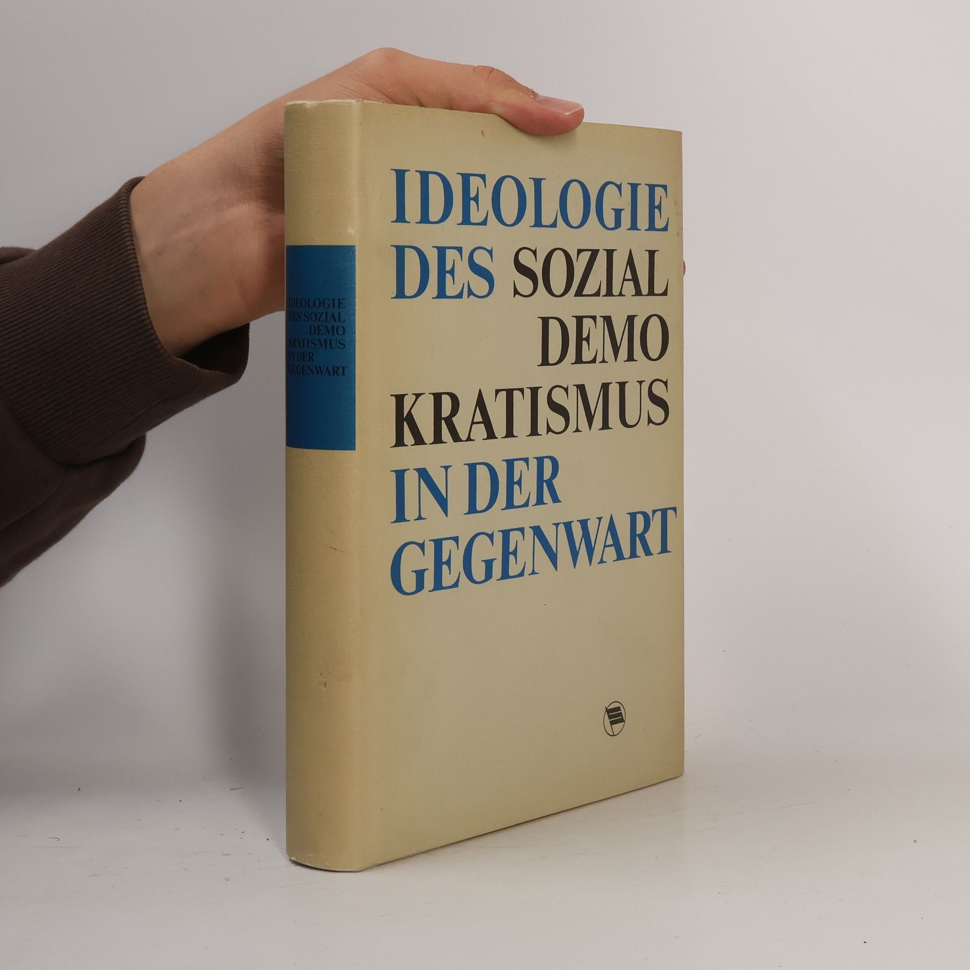 Auteurscollectief Ideologie des Sozial Demokratismus in der Gegenwart