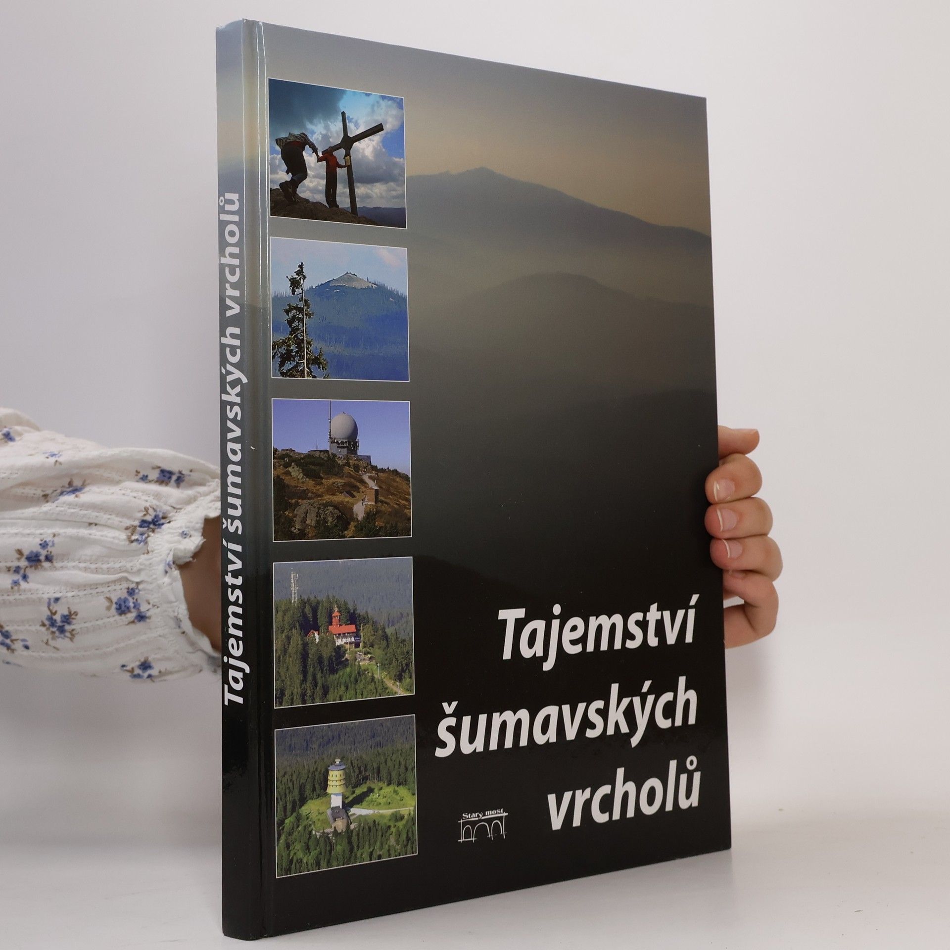 Petr Mazný Tajemství šumavských vrcholů