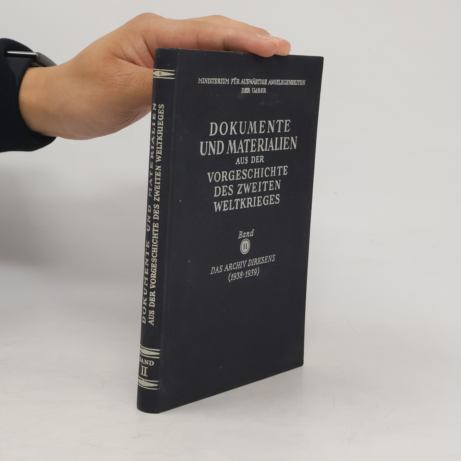 Kolektiv autorů Dokumente und Materialien aus der Vorgeschichte des zweiten Weltkrieges, Band II