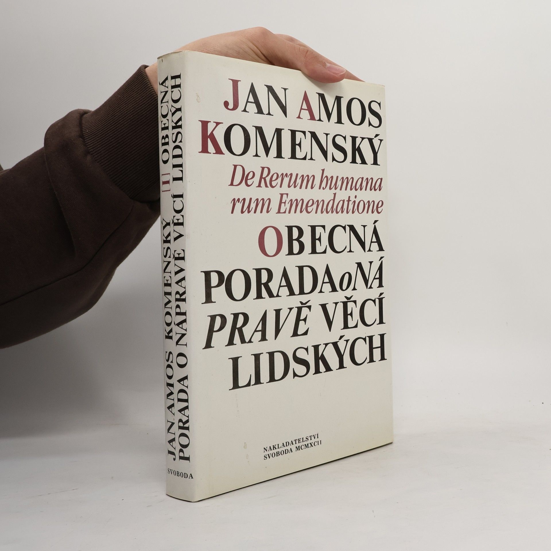 Jan Amos Komenský Obecná porada o nápravě věcí lidských. I. svazek