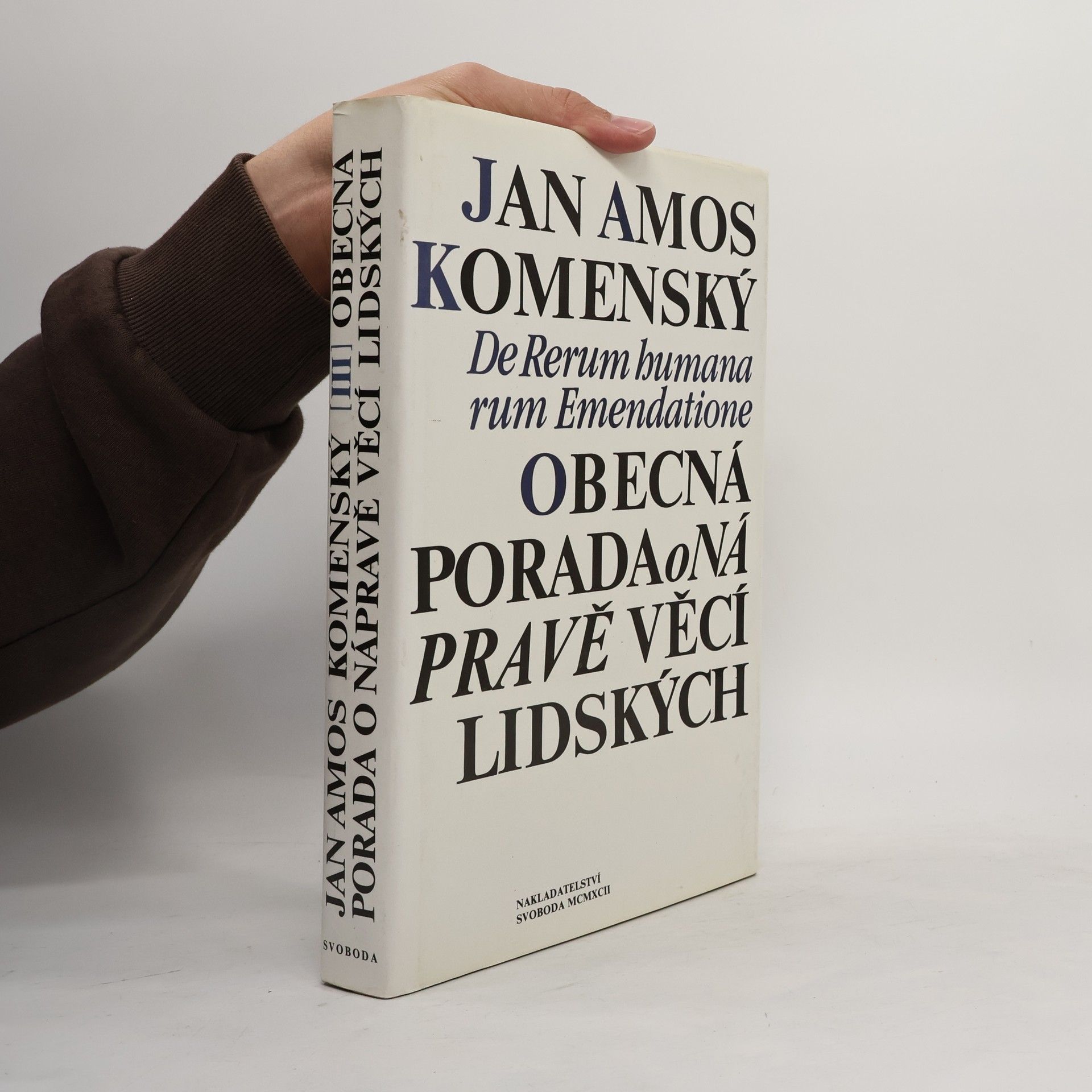 Jan Amos Komenský Obecná porada o nápravě věcí lidských. III.svazek