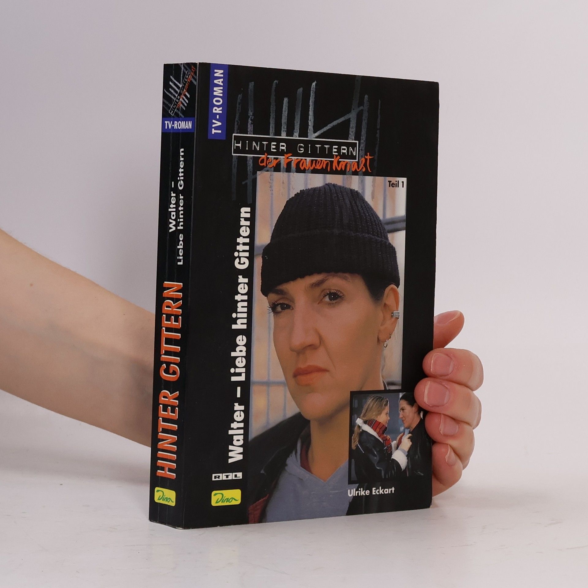 Ulrike Eckart Walter, Liebe hinter Gittern. Tl.1
