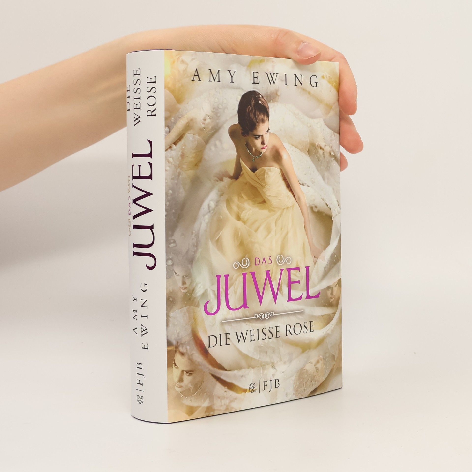 Amy Ewing Das Juwel. Die Weisse Rose