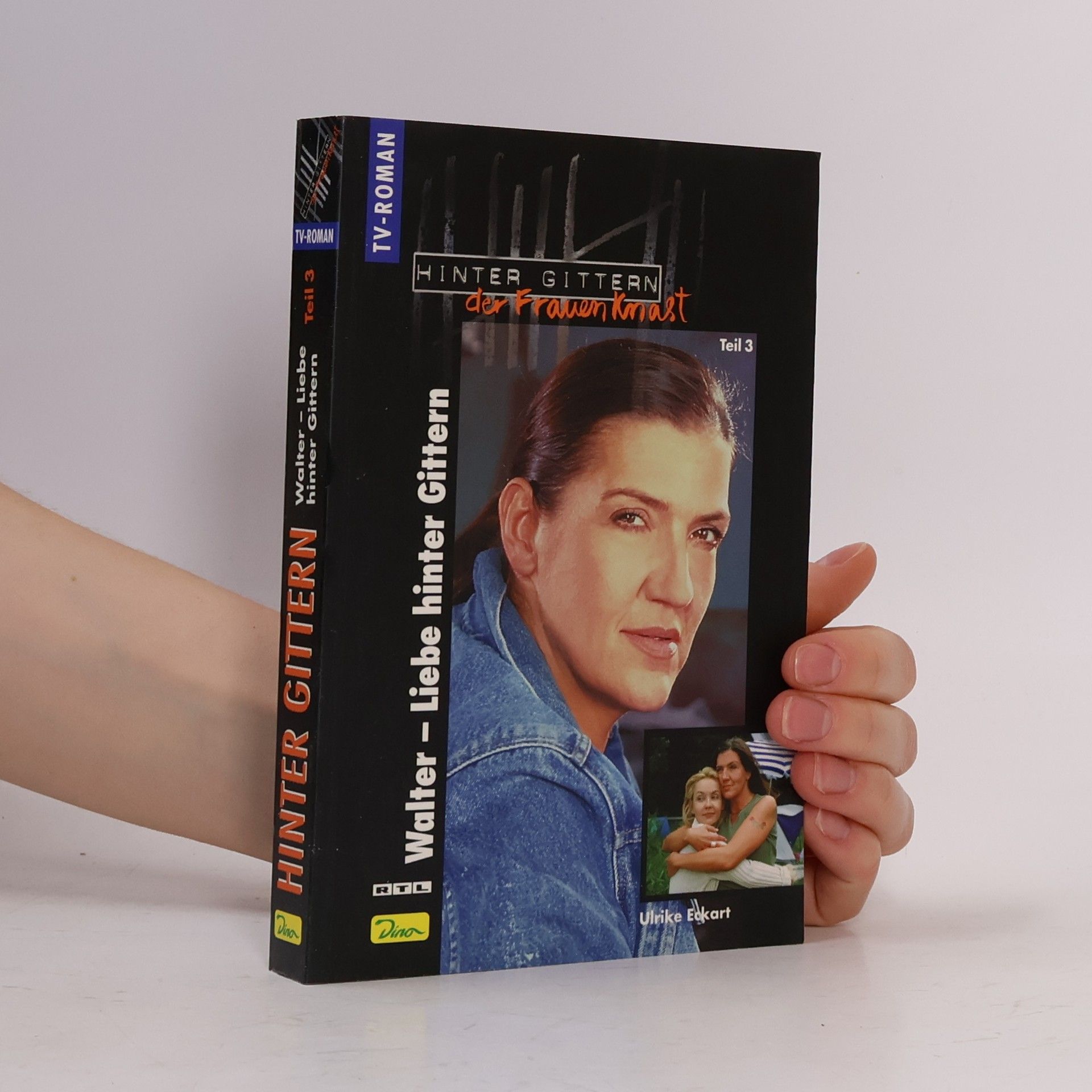 Ulrike Eckart Walter, Liebe hinter Gittern. Tl.3