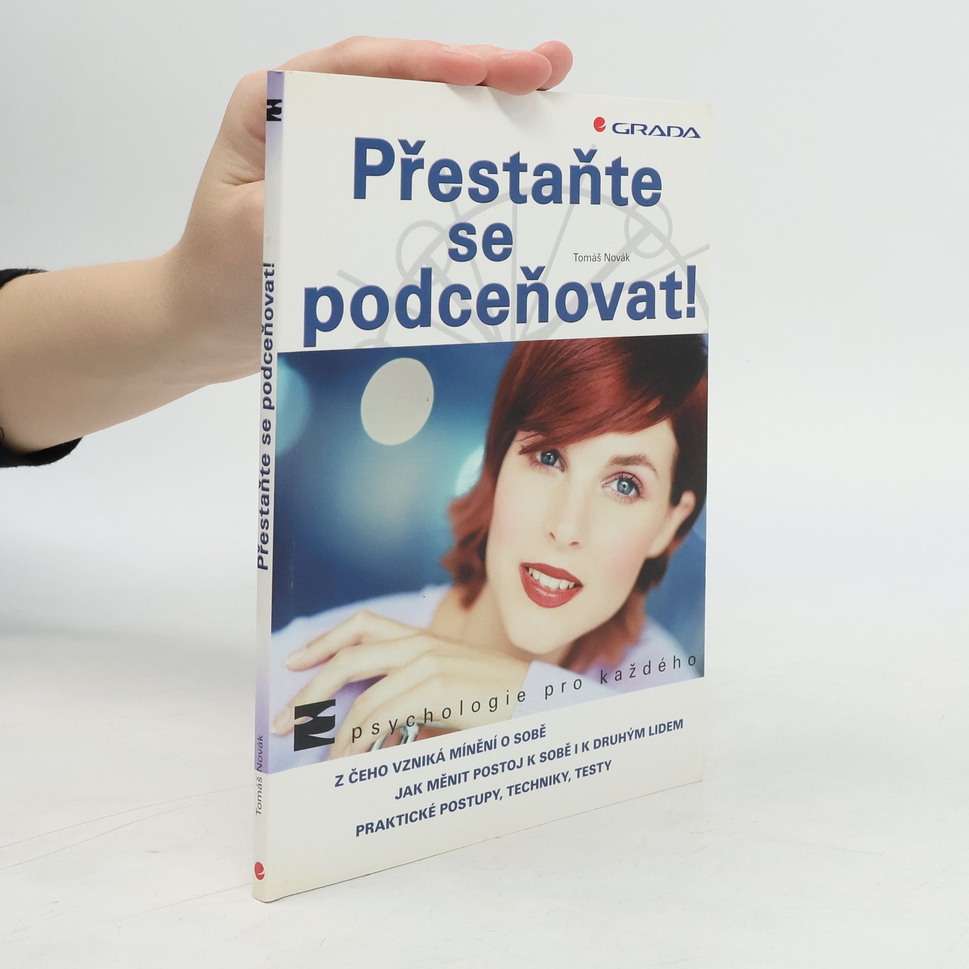 Tomáš Novák Přestaňte se podceňovat