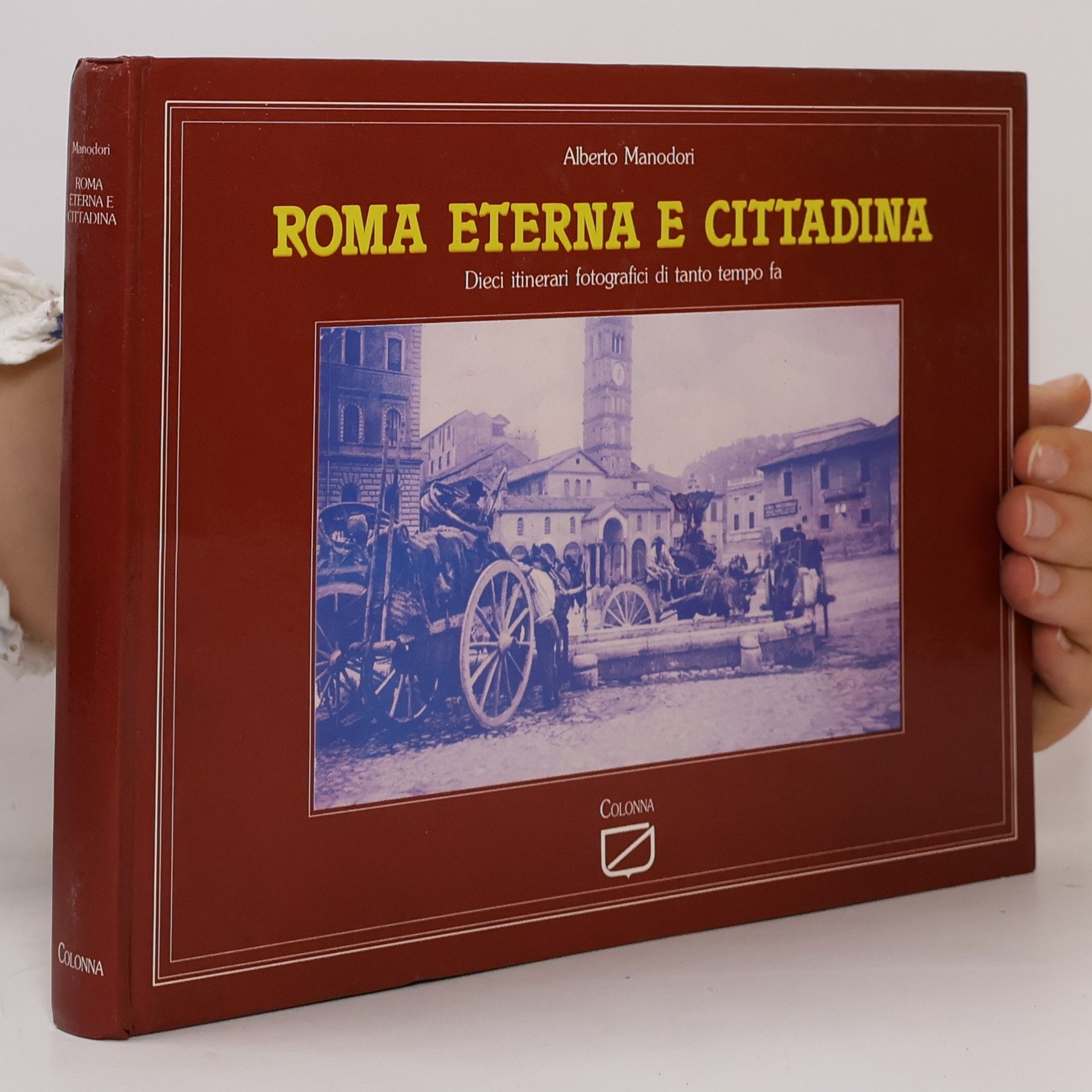 Alberto Manodori Roma Eterna e Cittadina