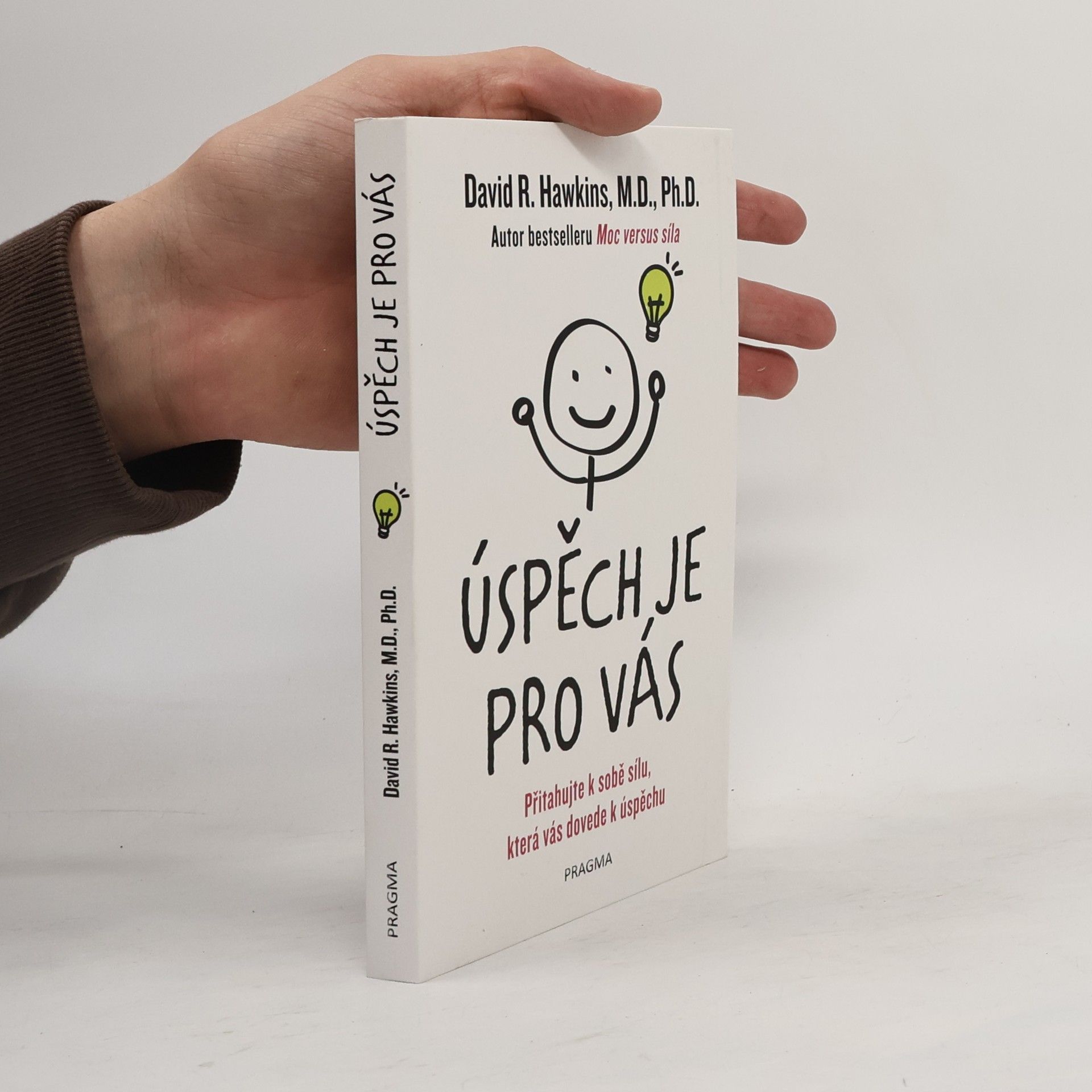 David R. Hawkins Úspěch je pro vás